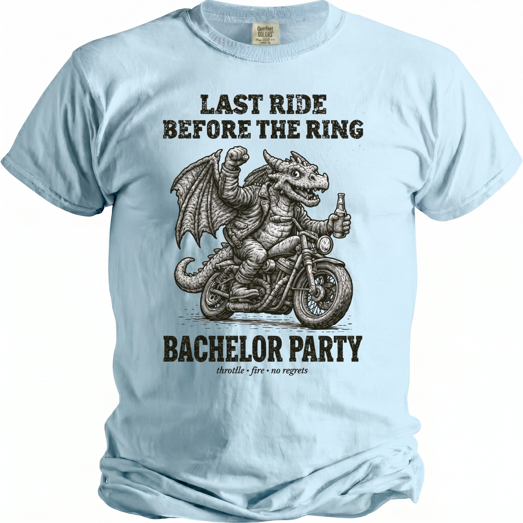 Light blue t-shirt with dragon on motorcycle reading "Last Ride Before The Ring Bachelor Party".