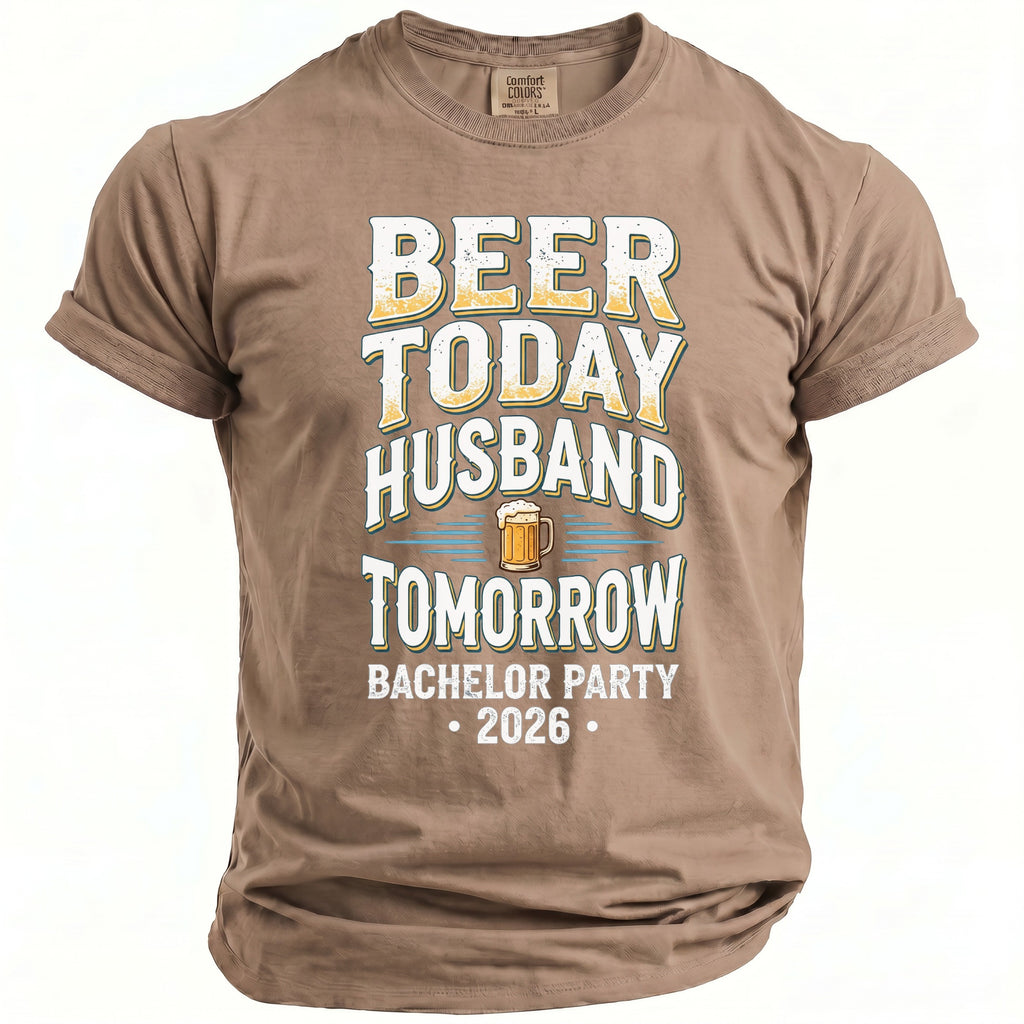 T-shirt with "Beer Today Husband Tomorrow Bachelor Party 2026" and beer graphic.