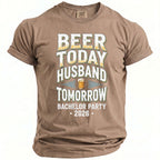 T-shirt with "Beer Today Husband Tomorrow Bachelor Party 2026" and beer graphic.