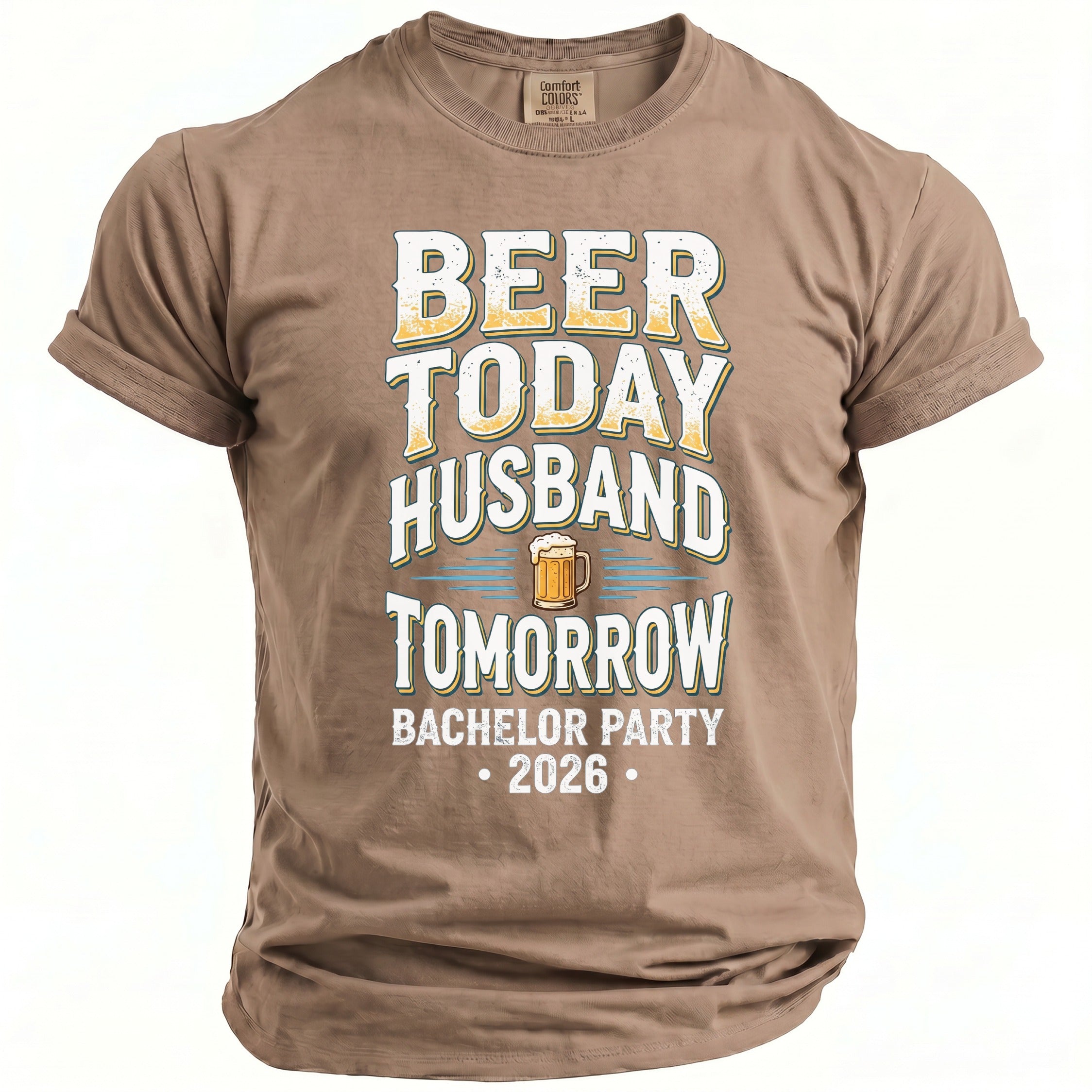 T-shirt with "Beer Today Husband Tomorrow Bachelor Party 2026" and beer graphic.