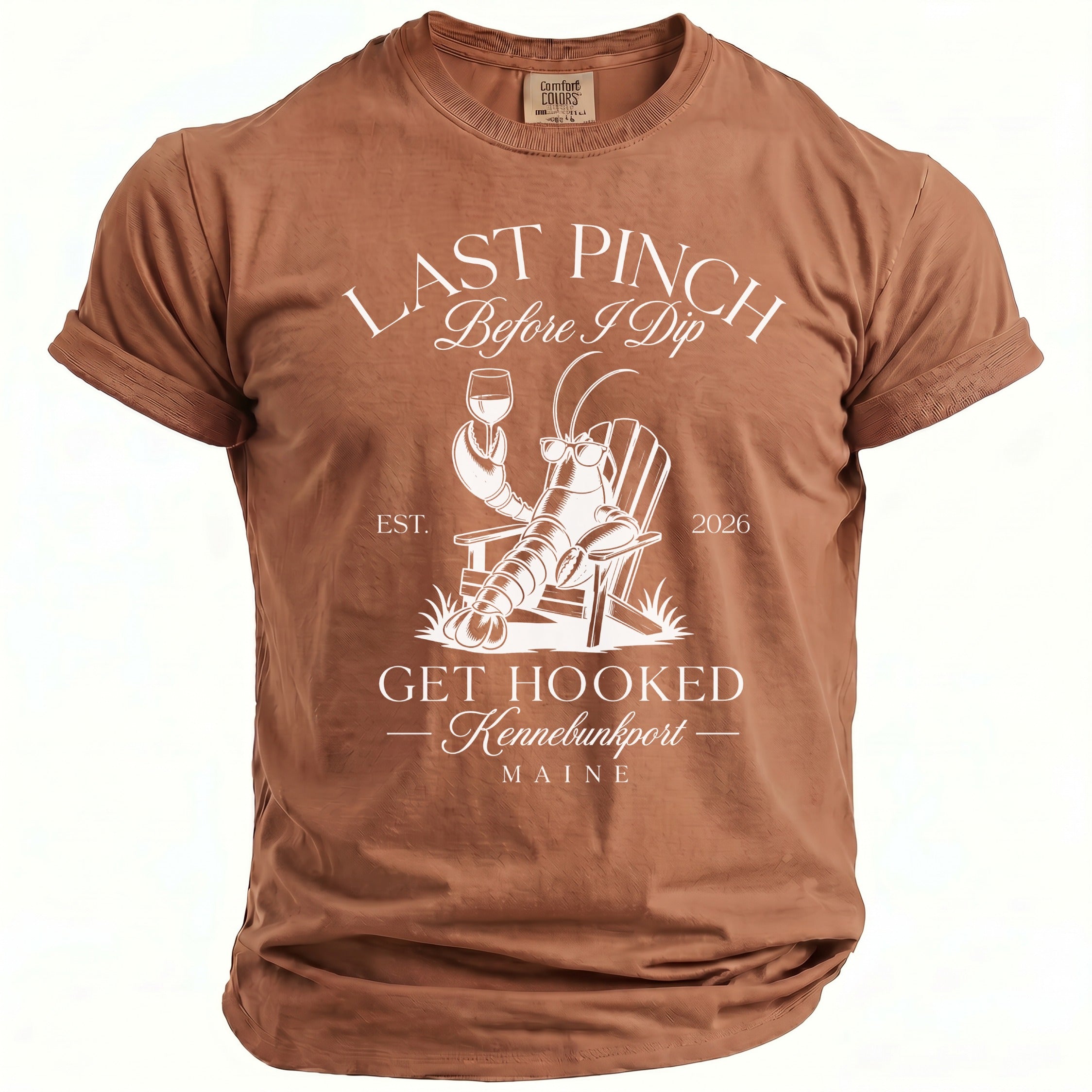 Brown t-shirt with white graphic of lobster in chair, "Last Pinch Before I Dip", "Get Hooked".
