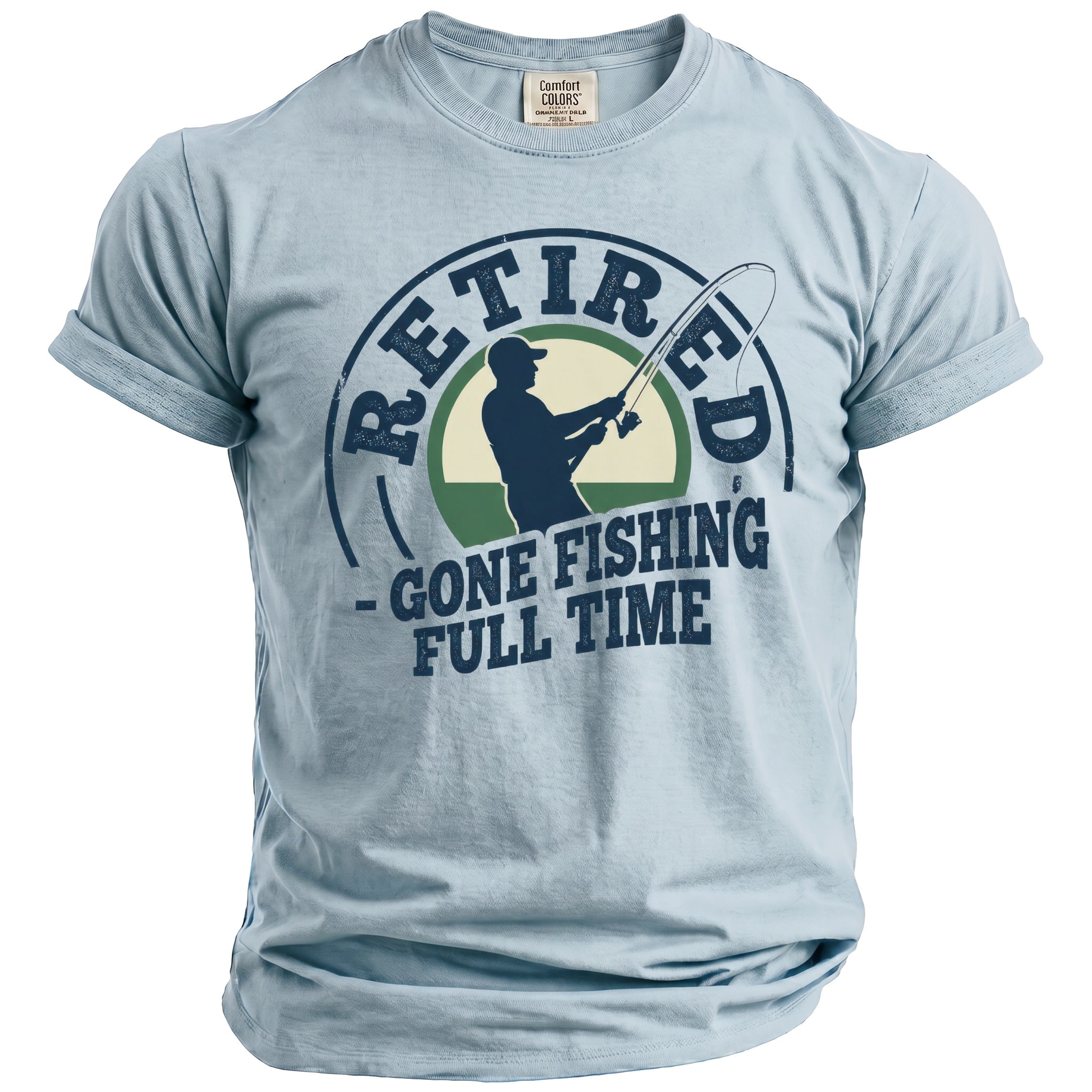 Light blue t-shirt with "Retired - Gone Fishing Full Time" graphic.