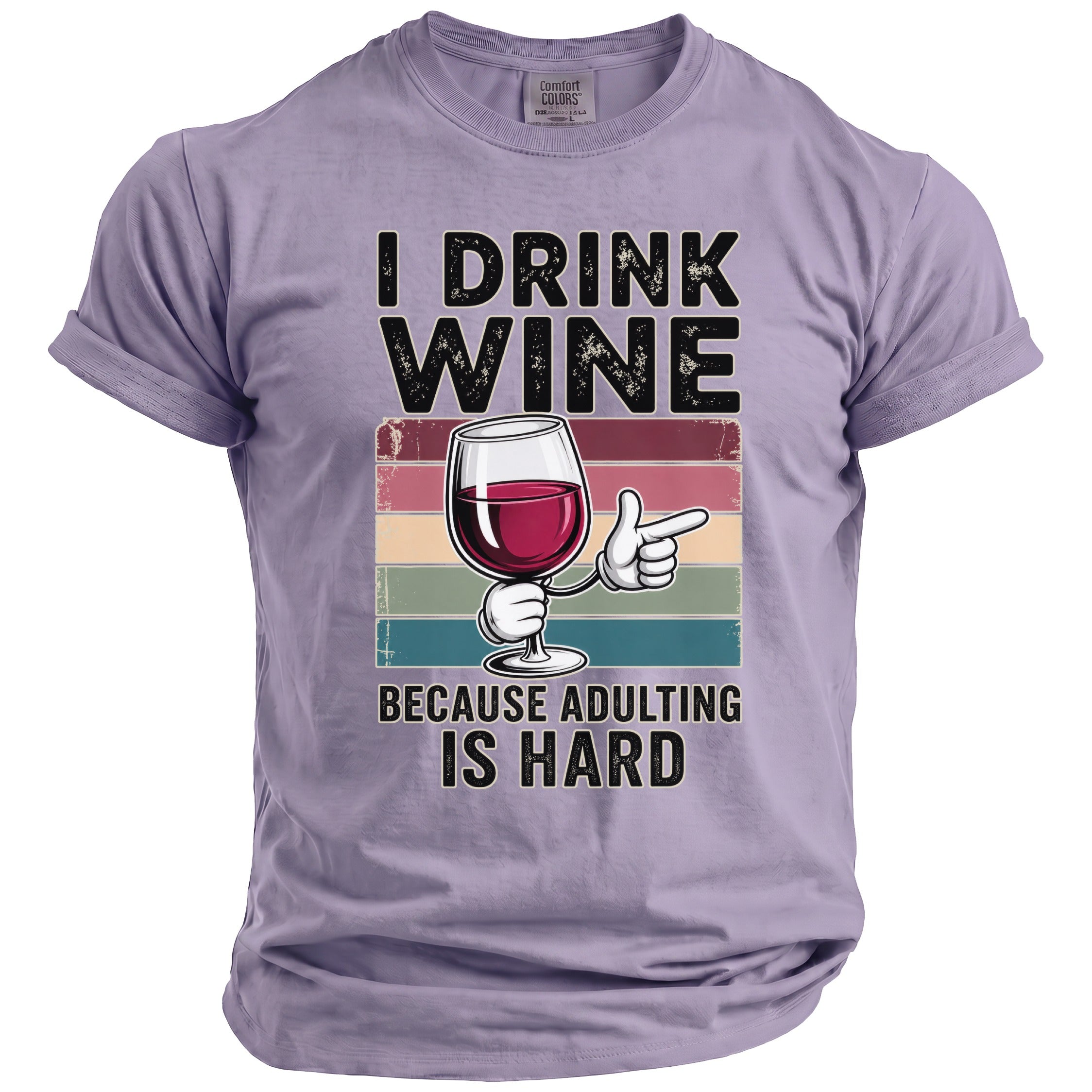 Purple t-shirt with "I Drink Wine Because Adulting Is Hard" graphic.