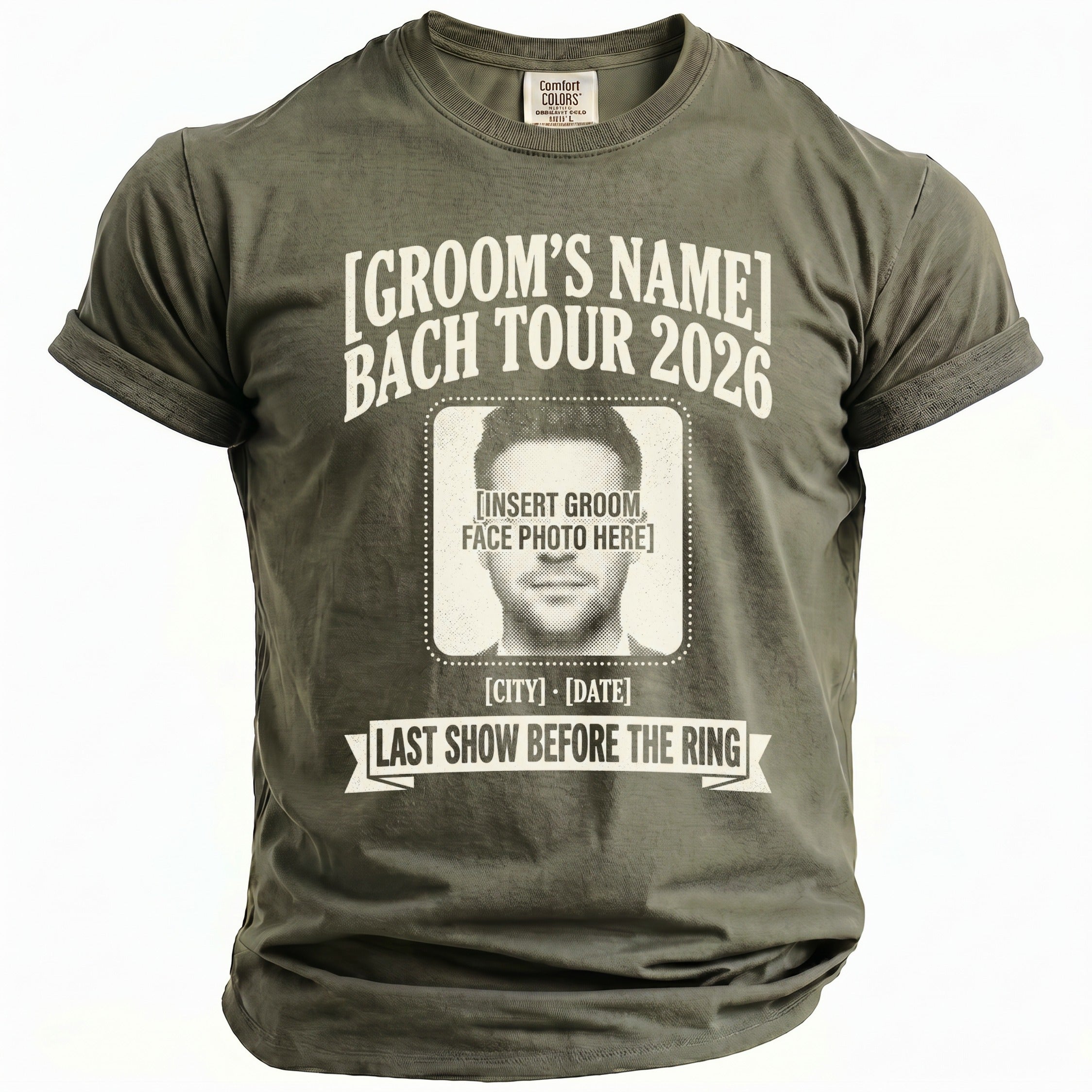 Olive green t-shirt with text for "Groom's Name" Bach Tour 2026.