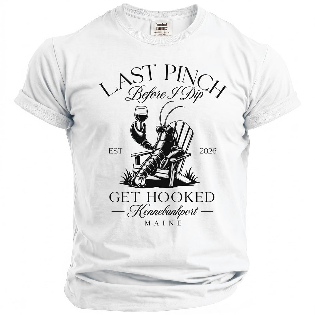 White t-shirt with black graphic of lobster saying "Last Pinch Before I Dip"