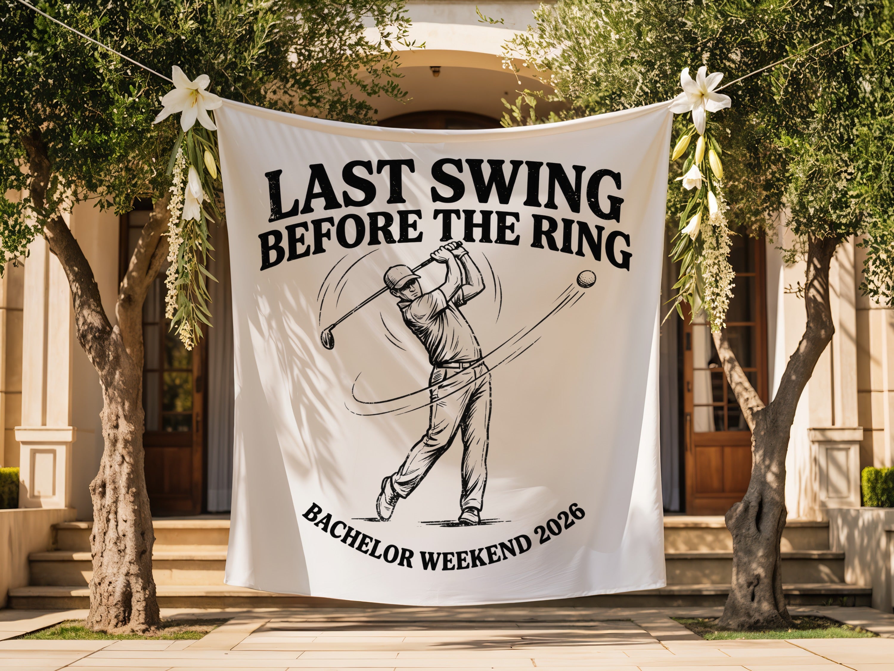 Bachelor party banner reads "Last Swing Before The Ring" with golfer and "Bachelor Weekend 2026".