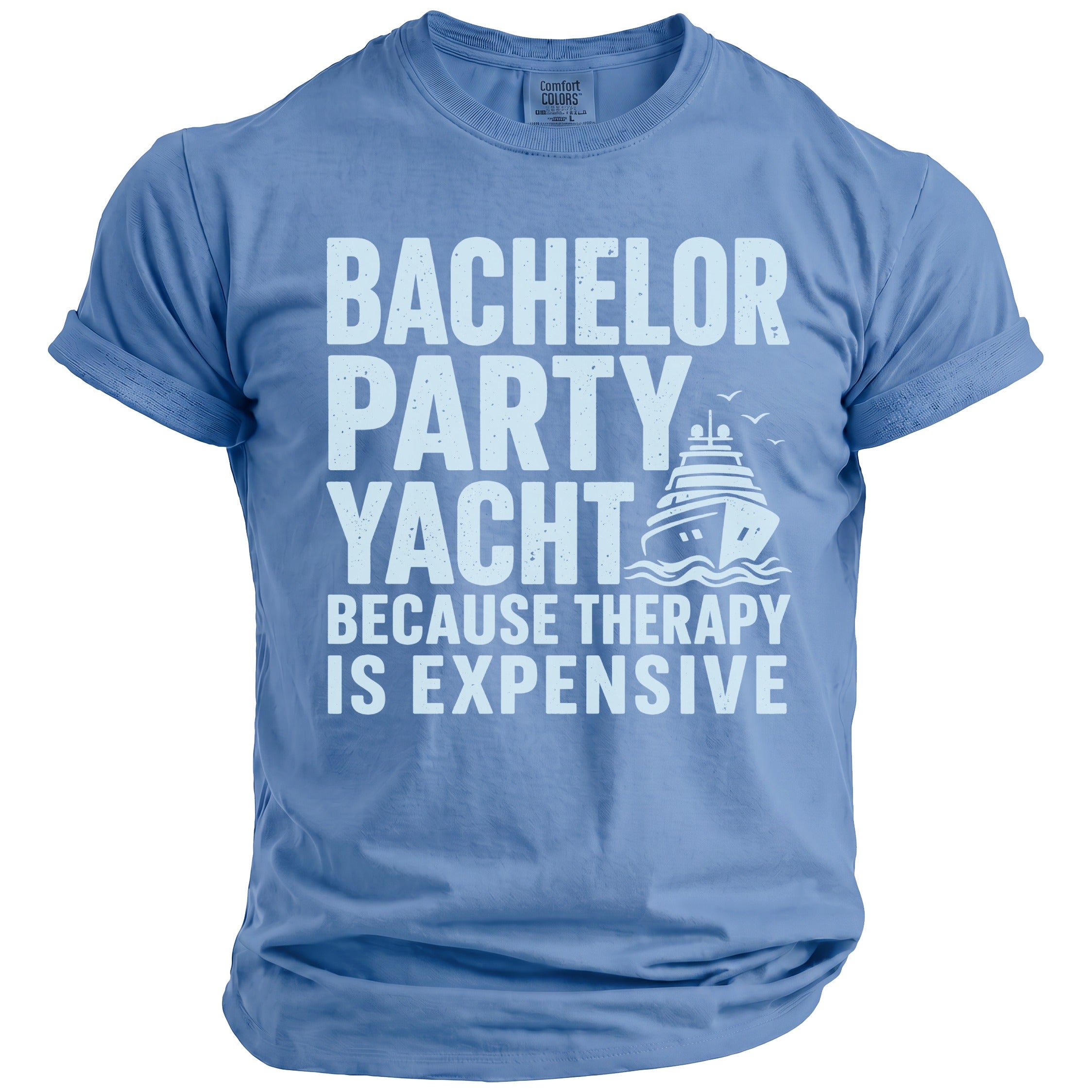 Blue t-shirt with "Bachelor Party Yacht Because Therapy Is Expensive" text and yacht graphic.