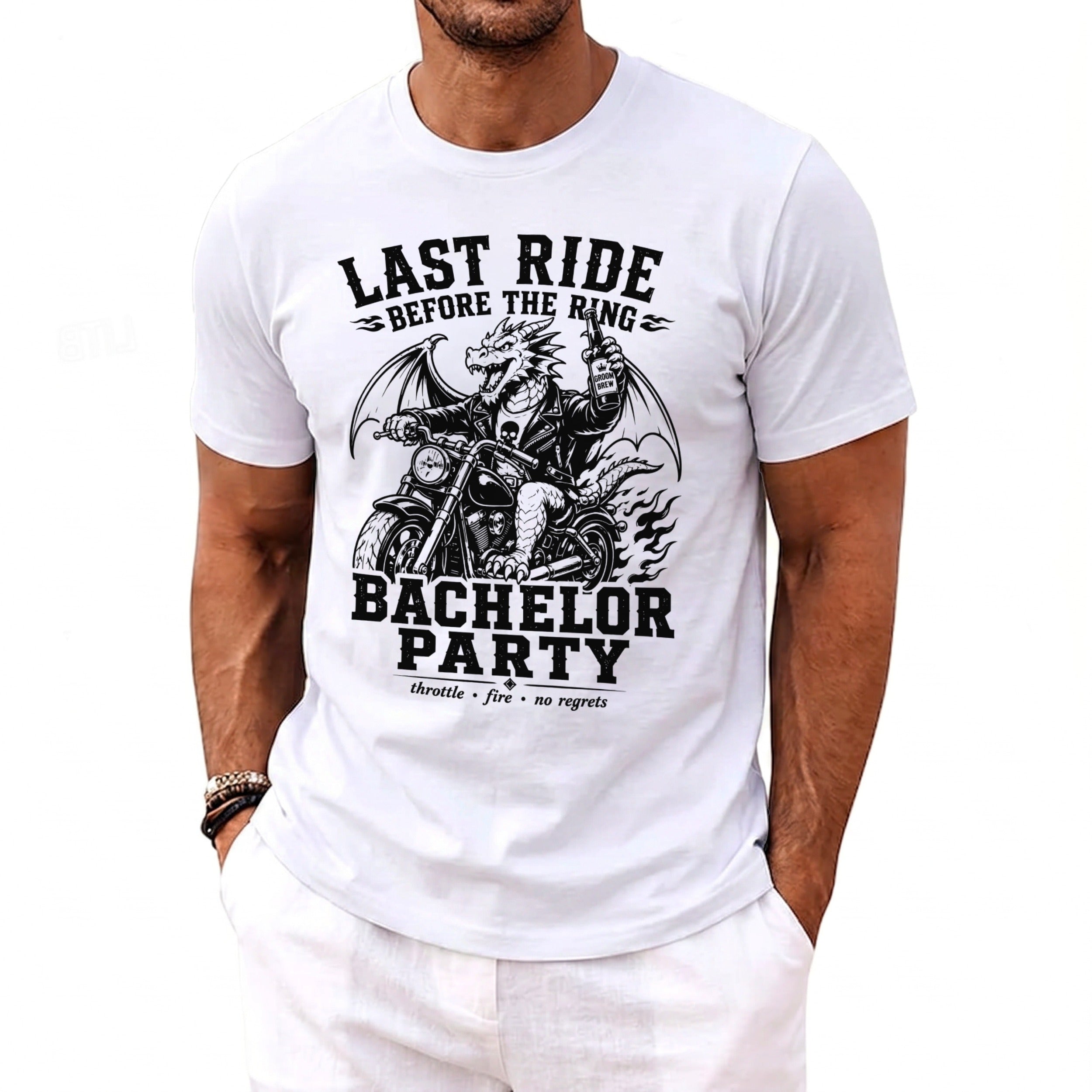 White t-shirt with black print of dragon riding a motorcycle, "Last Ride Before the Ring Bachelor Party".