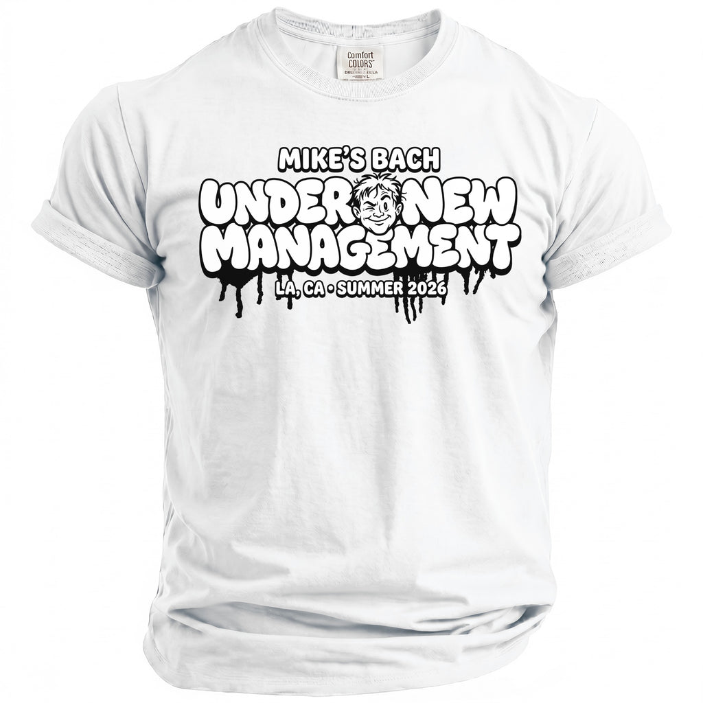 White t-shirt with black text and illustration reading "Mike's Bach Under New Management LA, CA Summer 2026".