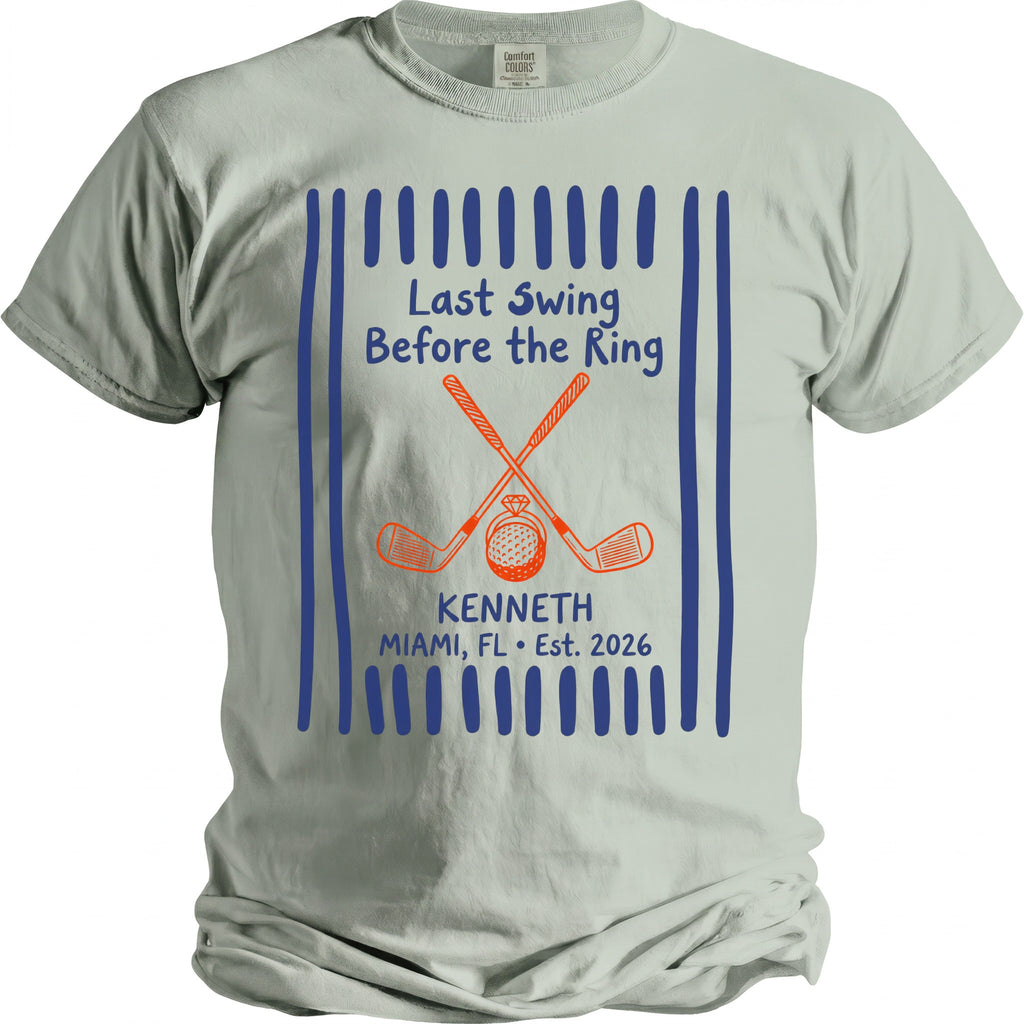 T-shirt graphic: "Last Swing Before the Ring" over golf club, ring, and name.
