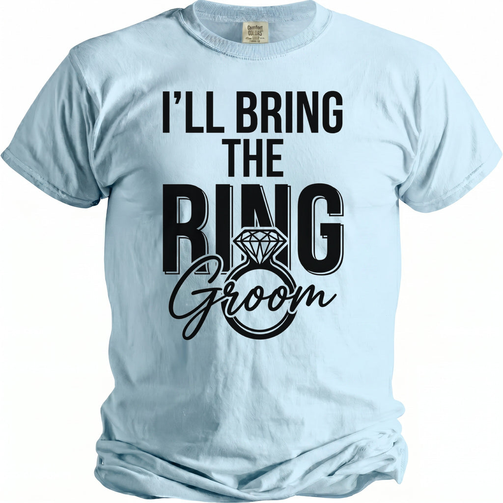 Light blue t-shirt with "I'LL BRING THE RING Groom" and ring graphic.