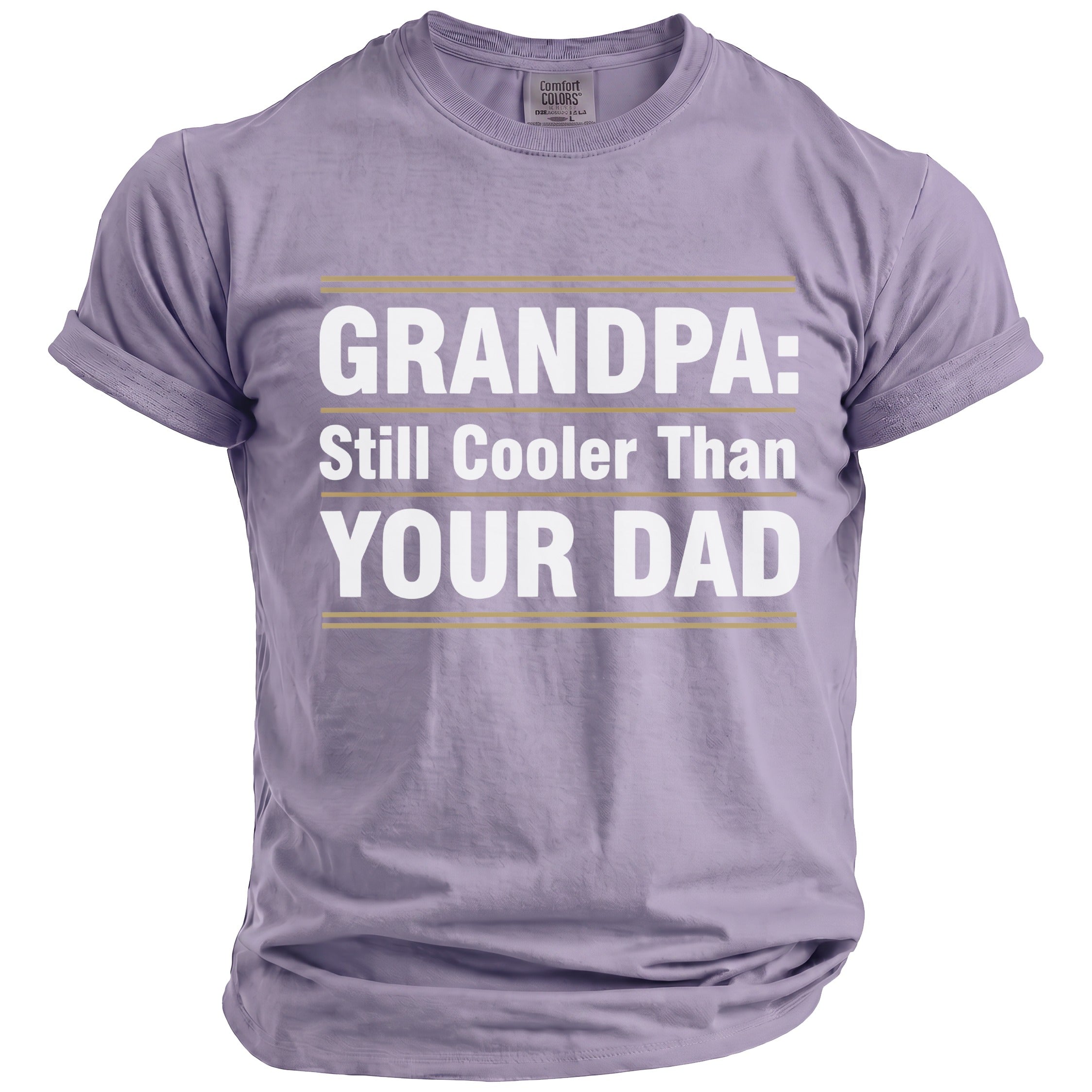 Purple t-shirt with white text reading "GRANDPA: Still Cooler Than YOUR DAD".