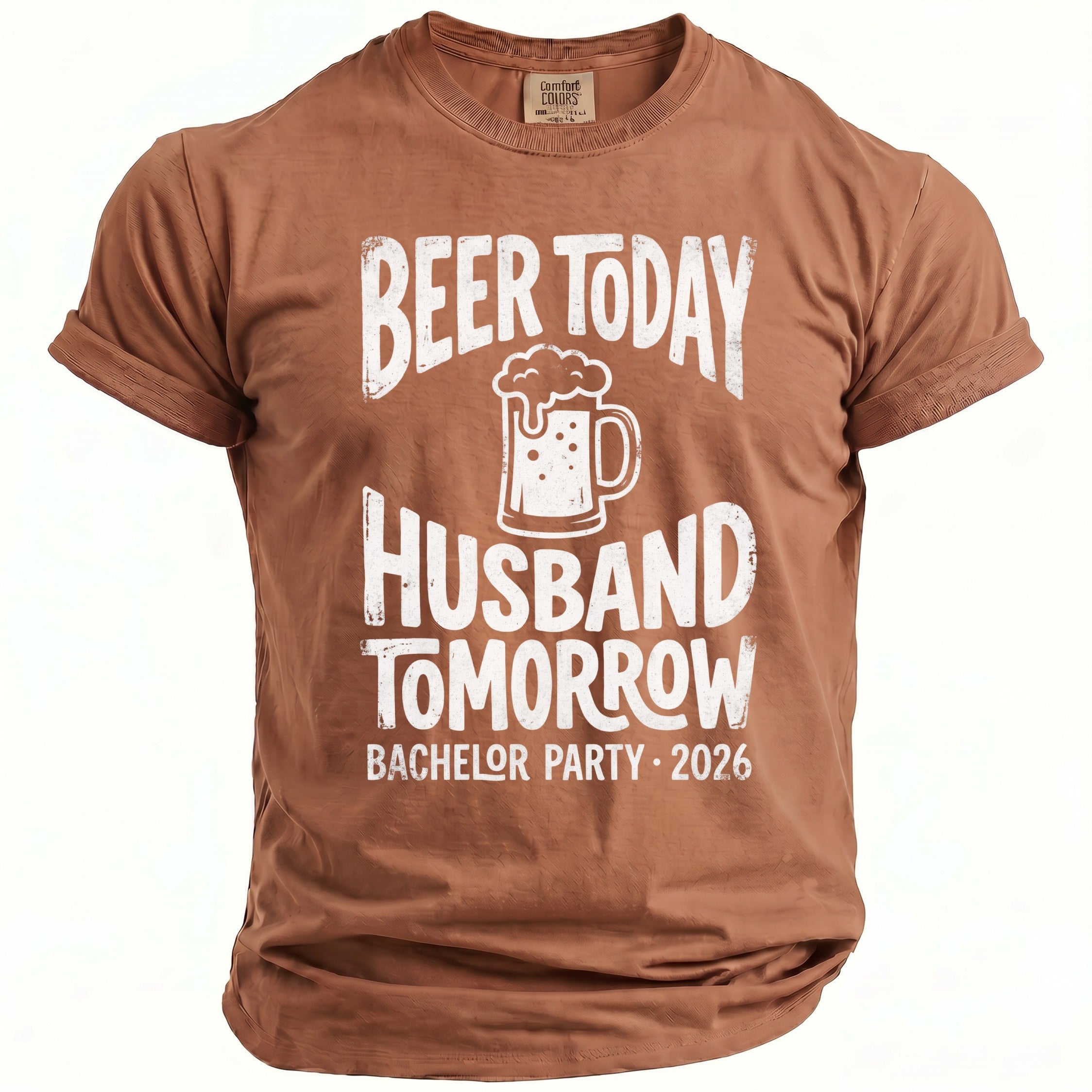 Brown t-shirt with white text "Beer Today Husband Tomorrow Bachelor Party 2026".