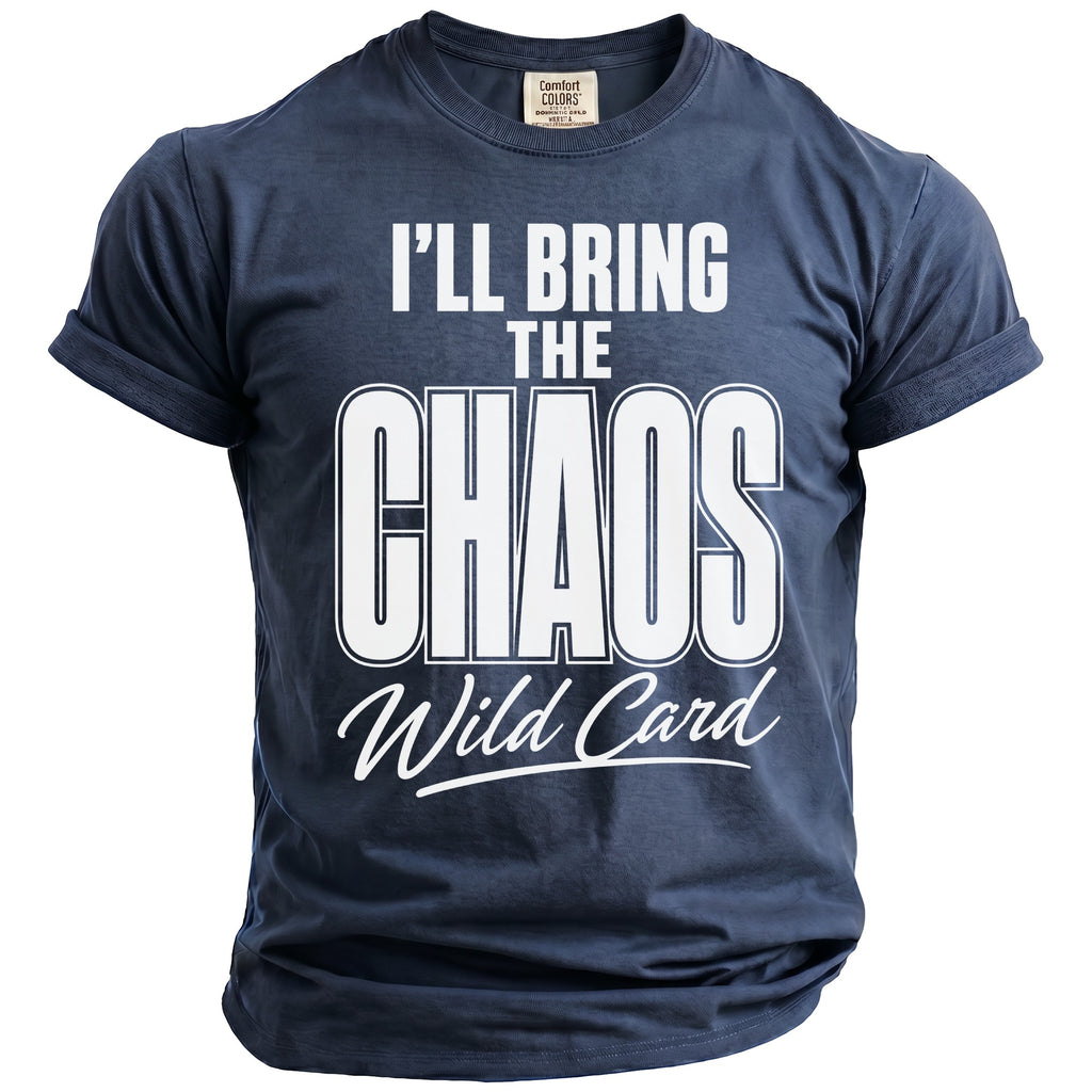 Navy t-shirt with white text "I'LL BRING THE CHAOS Wild Card".