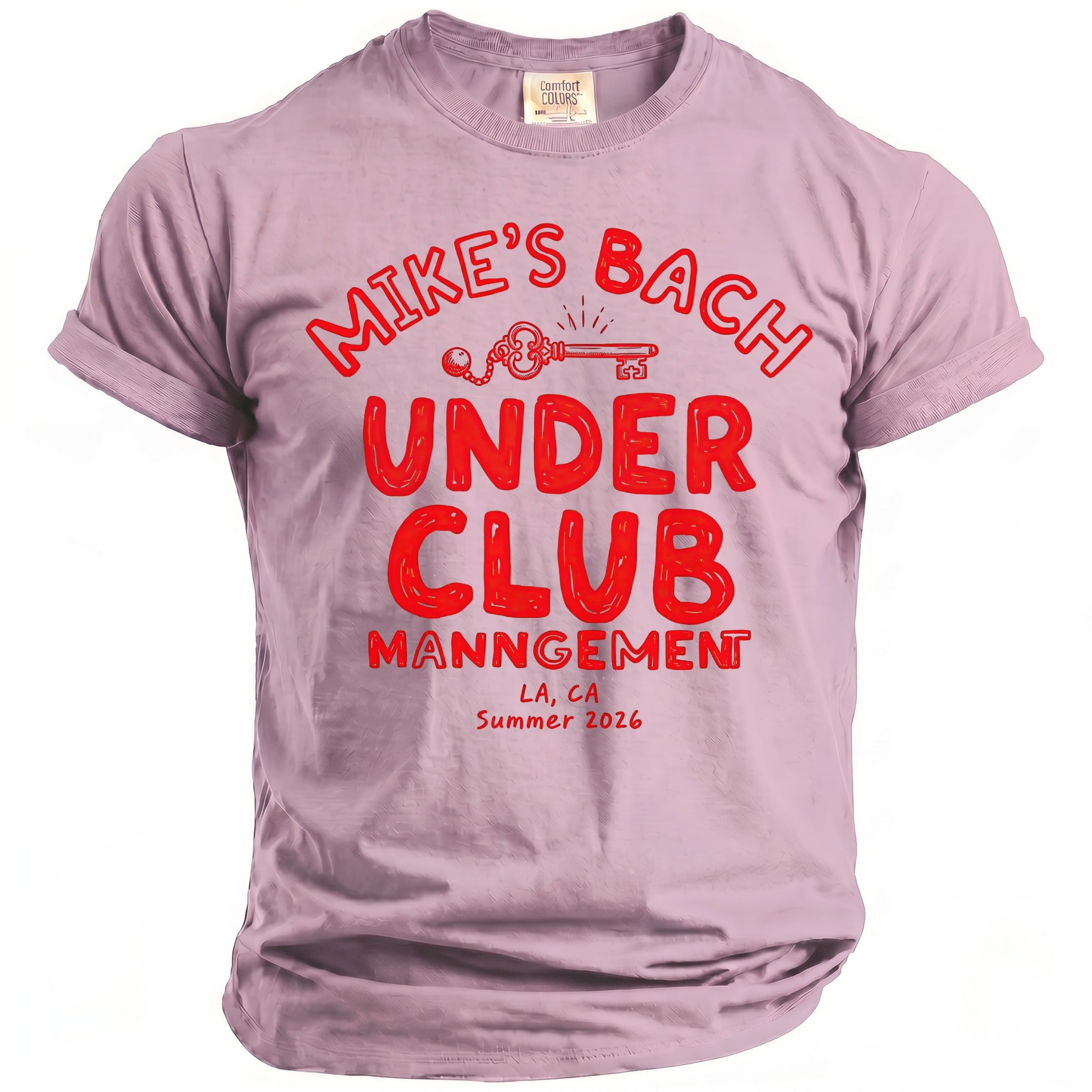 Pink t-shirt with red text "Mike's Bach Under Club Mannagement LA, CA Summer 2026" artwork.