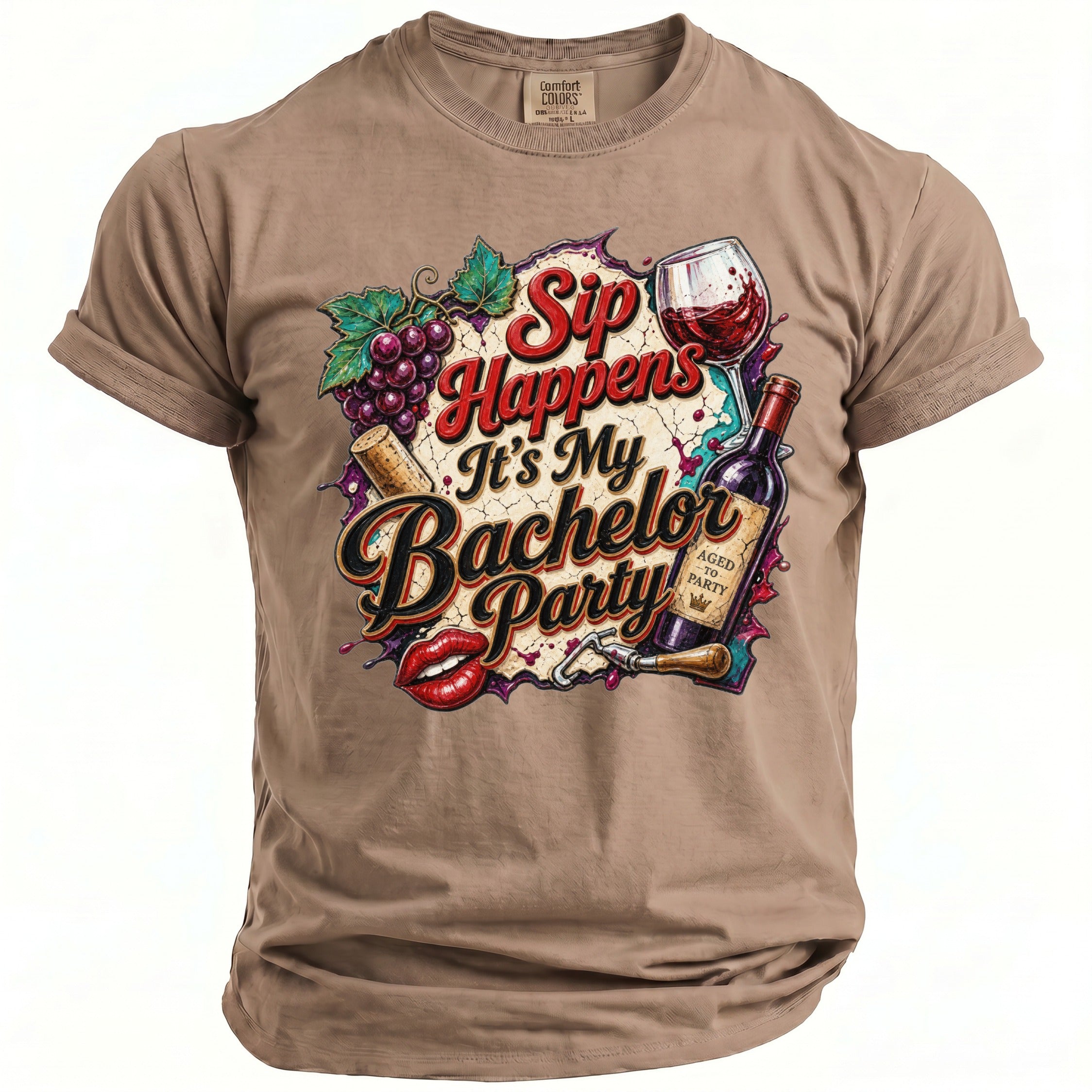 T-shirt with "Sip Happens It's My Bachelor Party" graphic featuring wine.