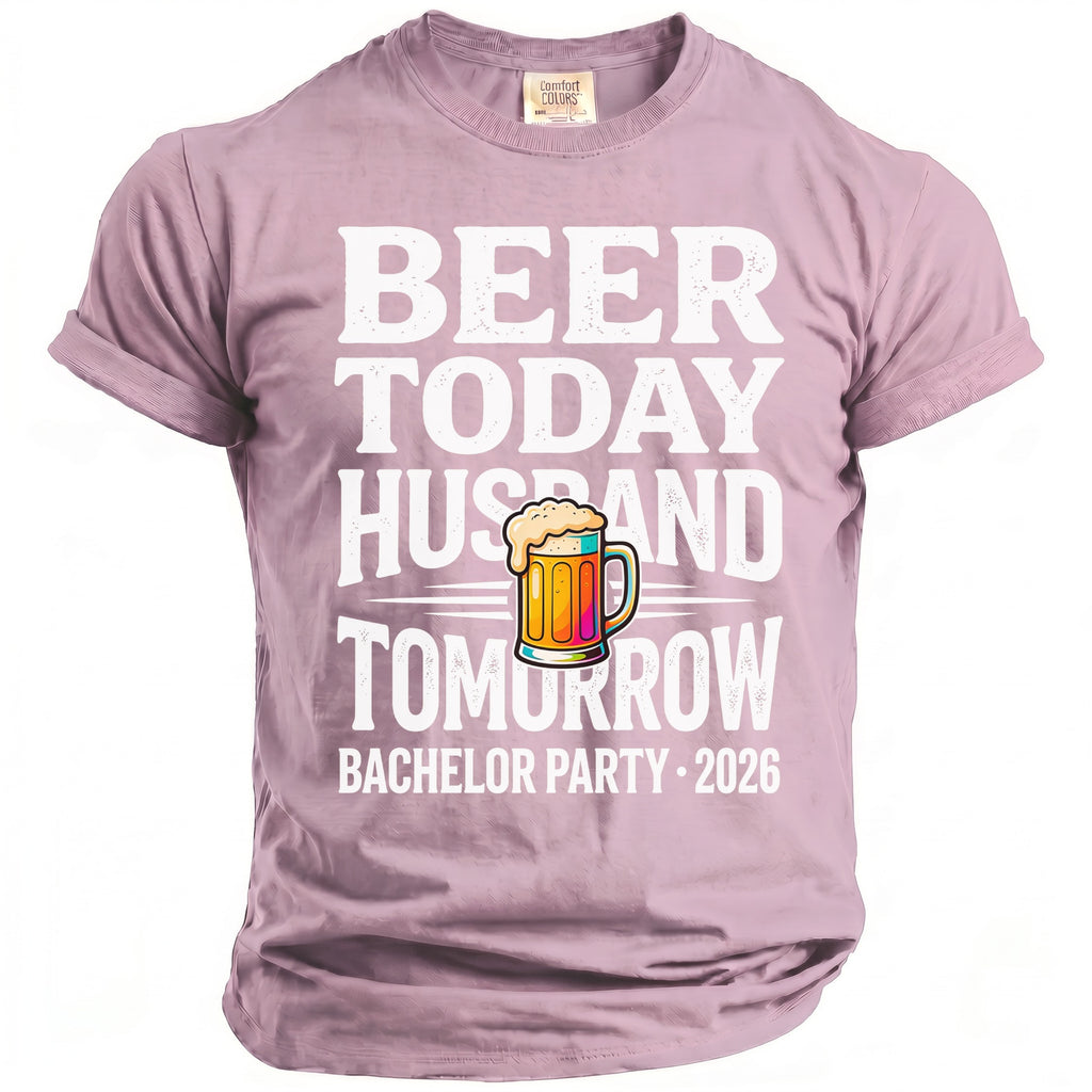 T-shirt with text "BEER TODAY HUSBAND TOMORROW BACHELOR PARTY 2026" and a beer mug graphic.