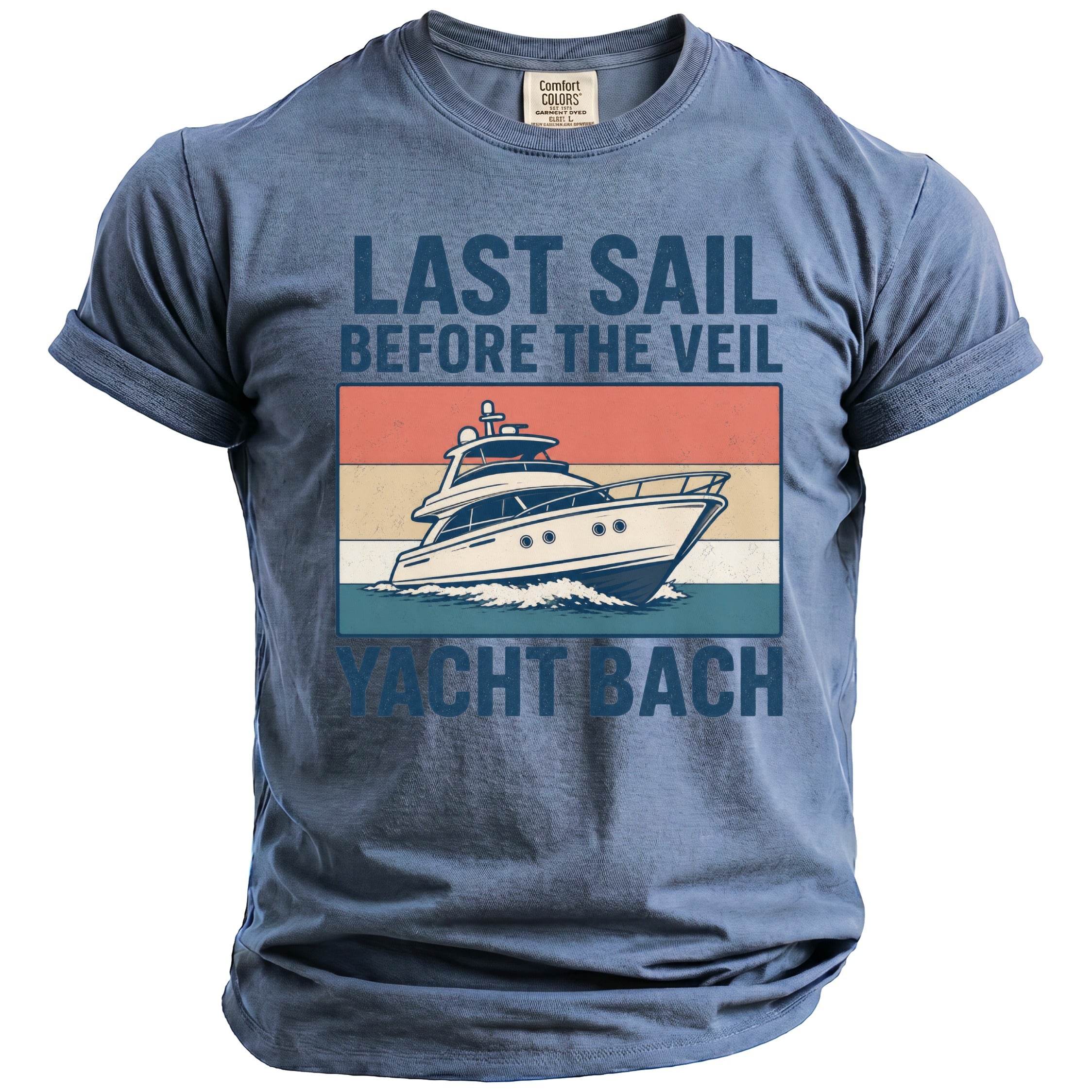 T-shirt with "Last Sail Before the Veil Yacht Bach" text and a yacht graphic.