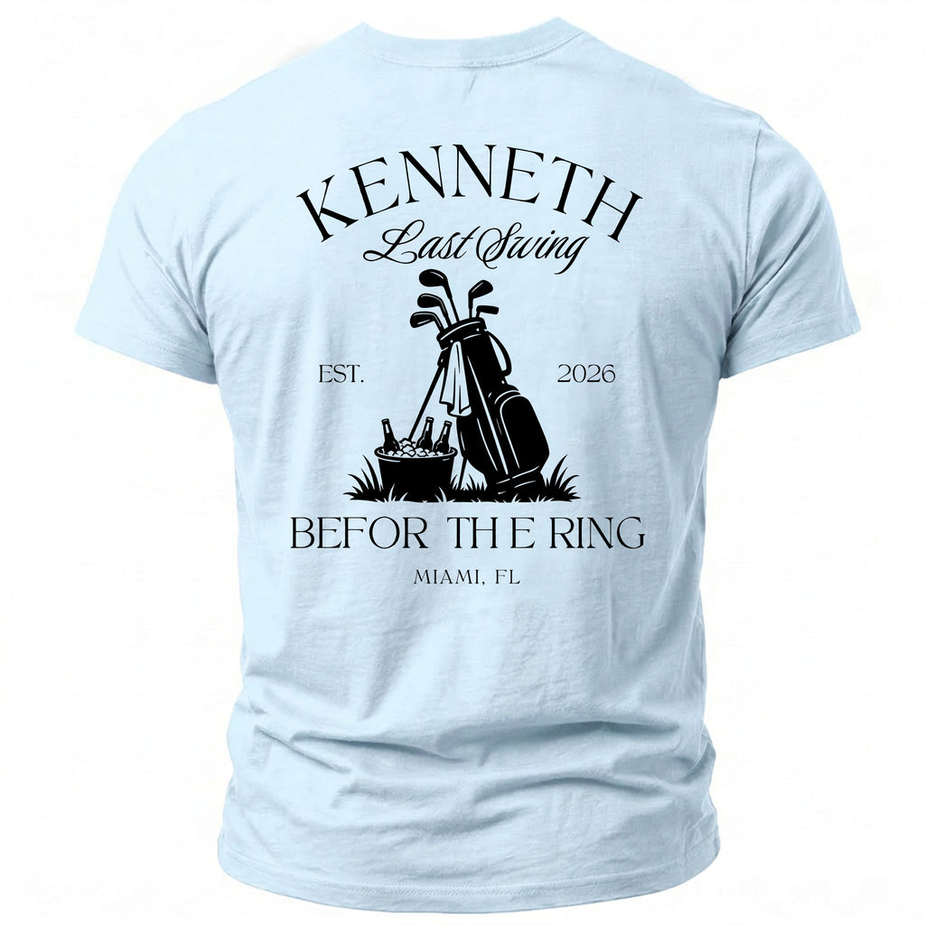 Light blue t-shirt with "KENNETH Last Swing EST. 2026 Be For The Ring Miami, FL" text and golf graphic.