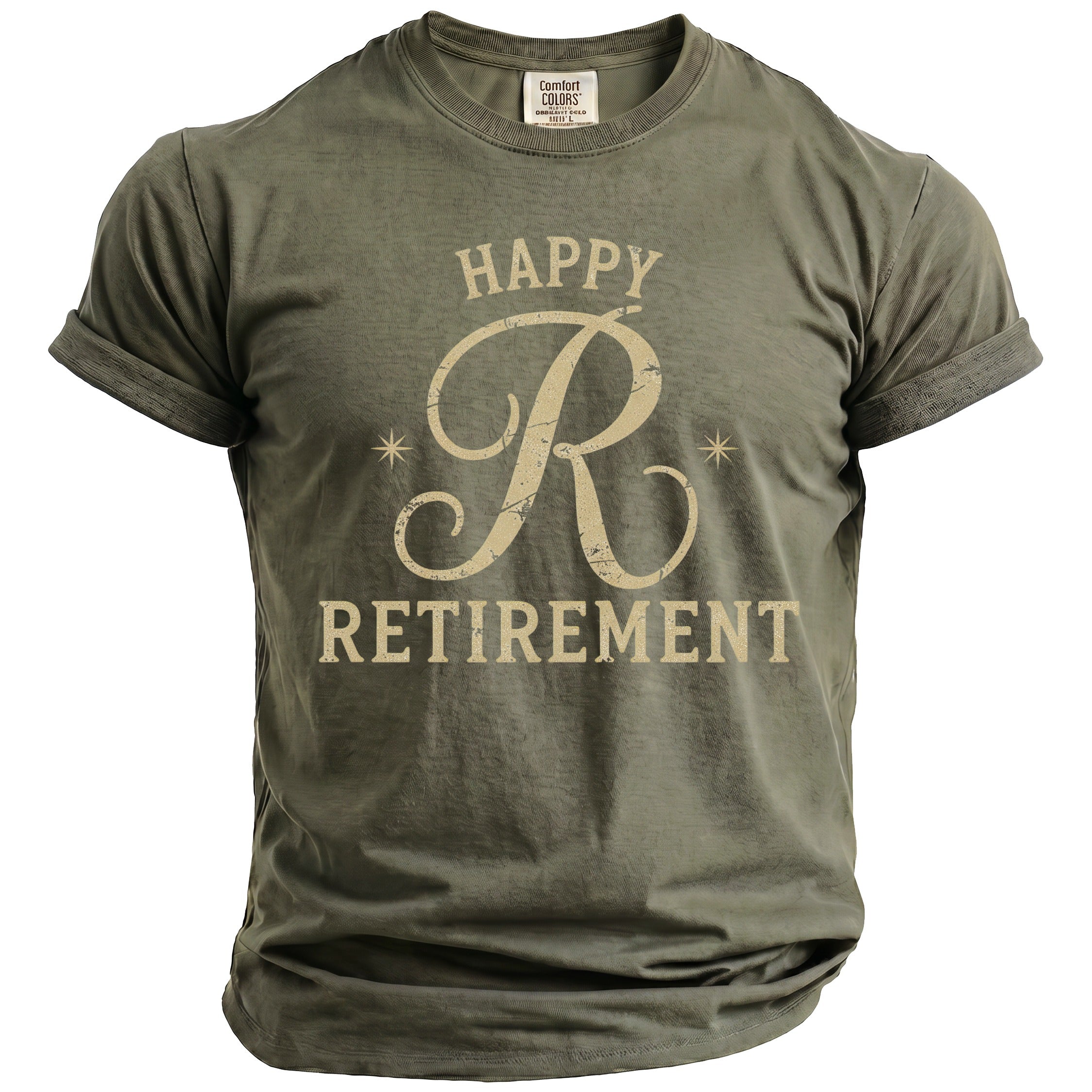 Olive green t-shirt with distressed text "HAPPY R RETIREMENT".