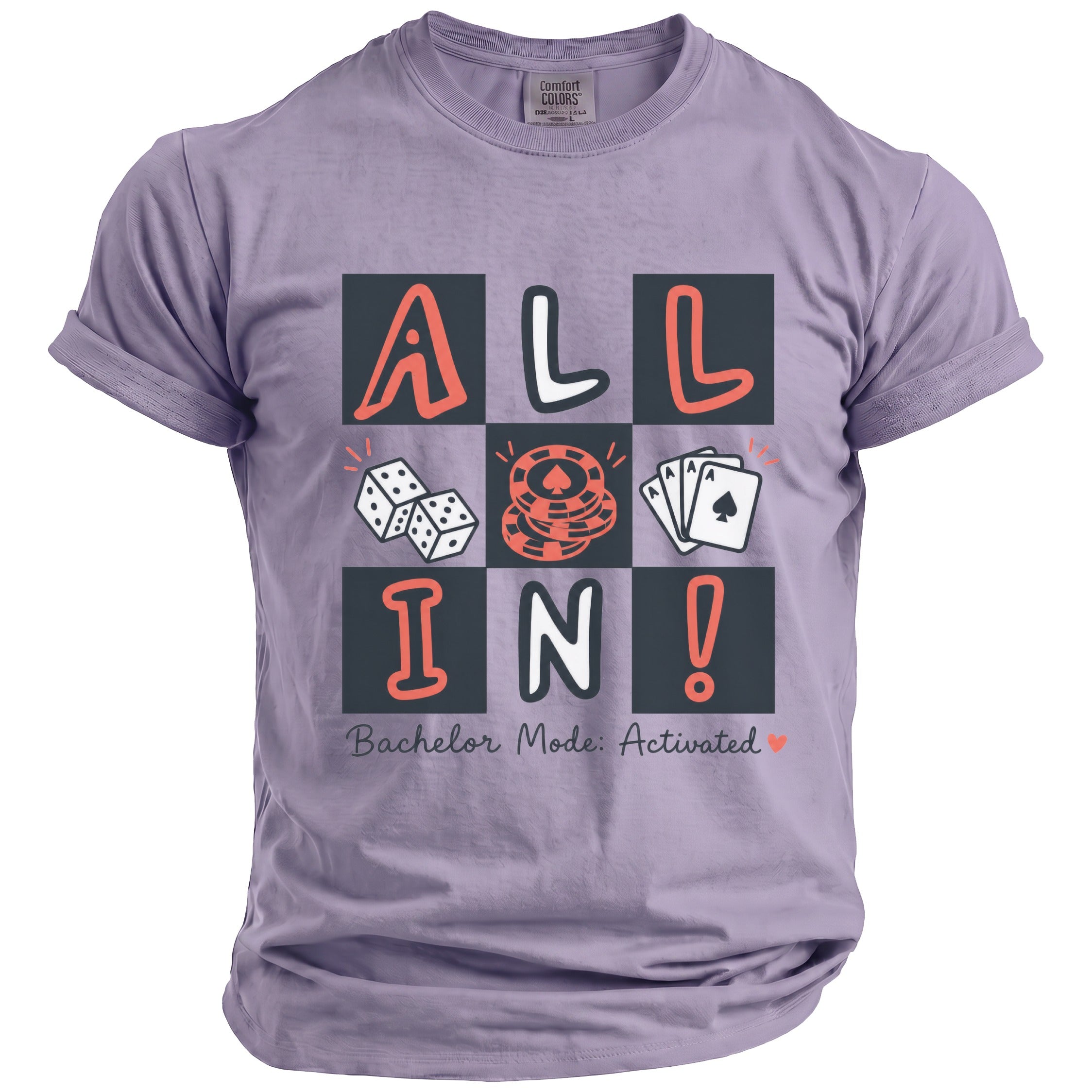 Lilac t-shirt with "ALL IN!" and casino graphics, reading "Bachelor Mode: Activated".
