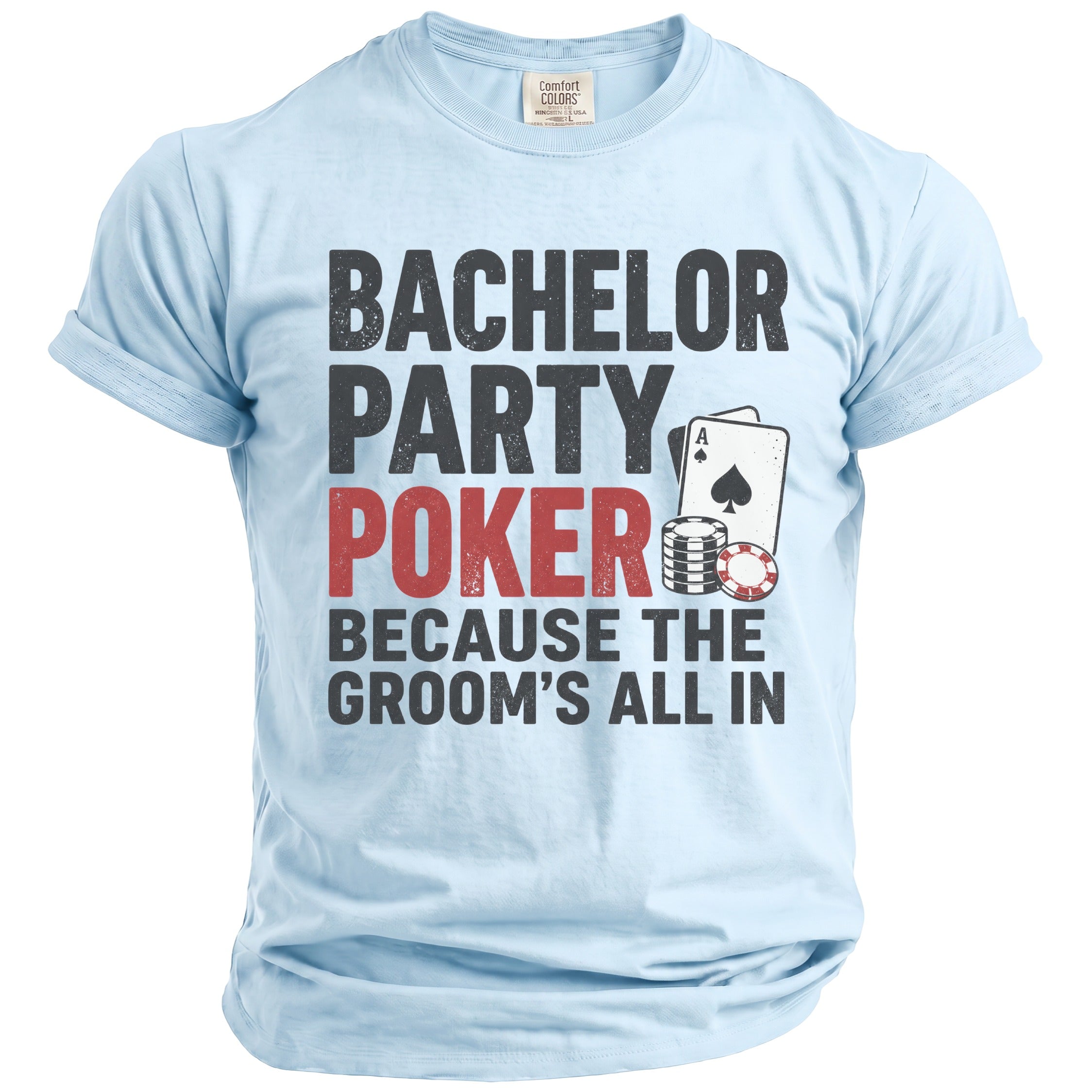 Bachelor Party Poker graphic on light blue t-shirt.
