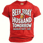 Red t-shirt with "Beer Today Husband Tomorrow" and "Bachelor Party 2026" text.