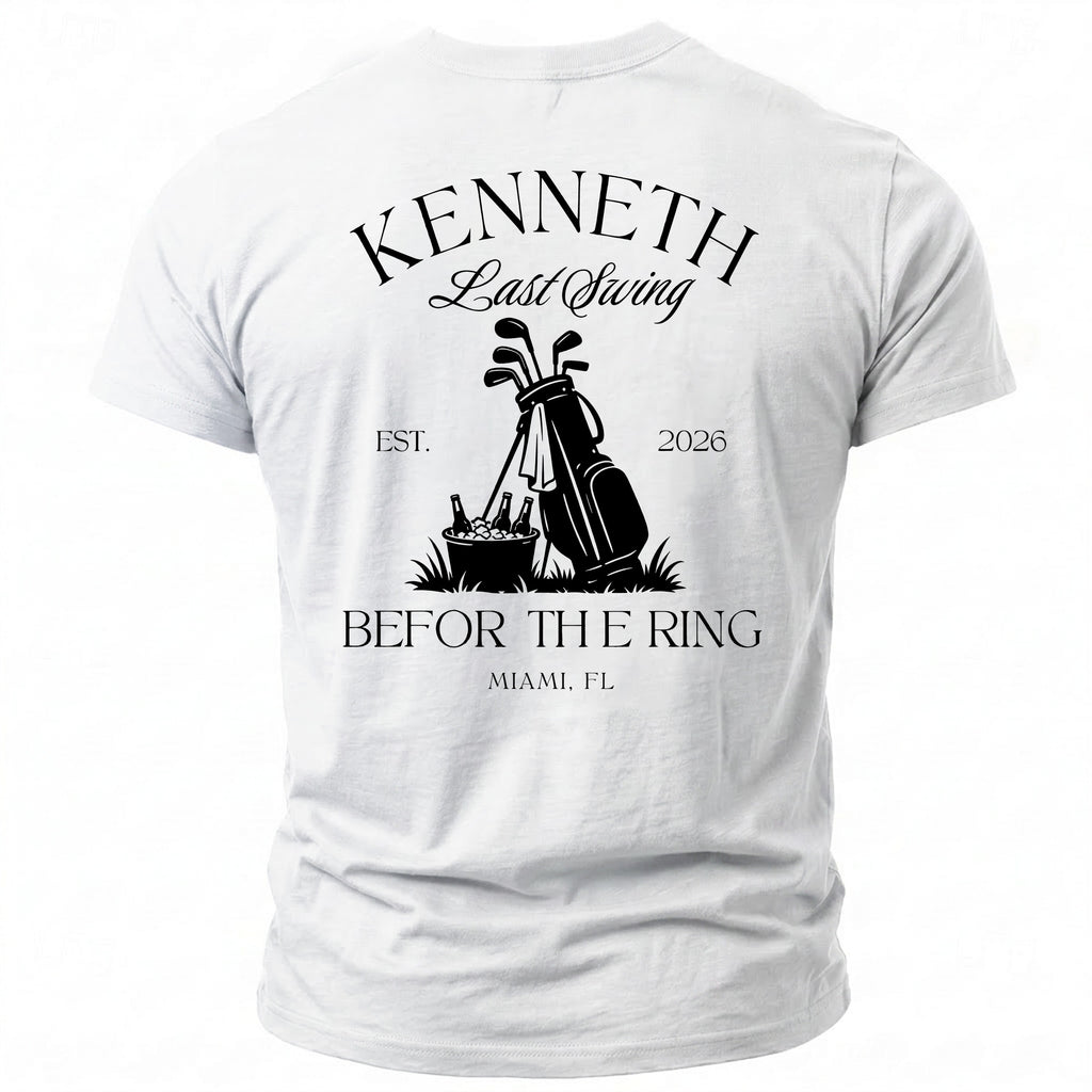White t-shirt with "Kenneth Last Swing EST. 2026 BEFORE THE RING MIAMI, FL" and golf graphics.