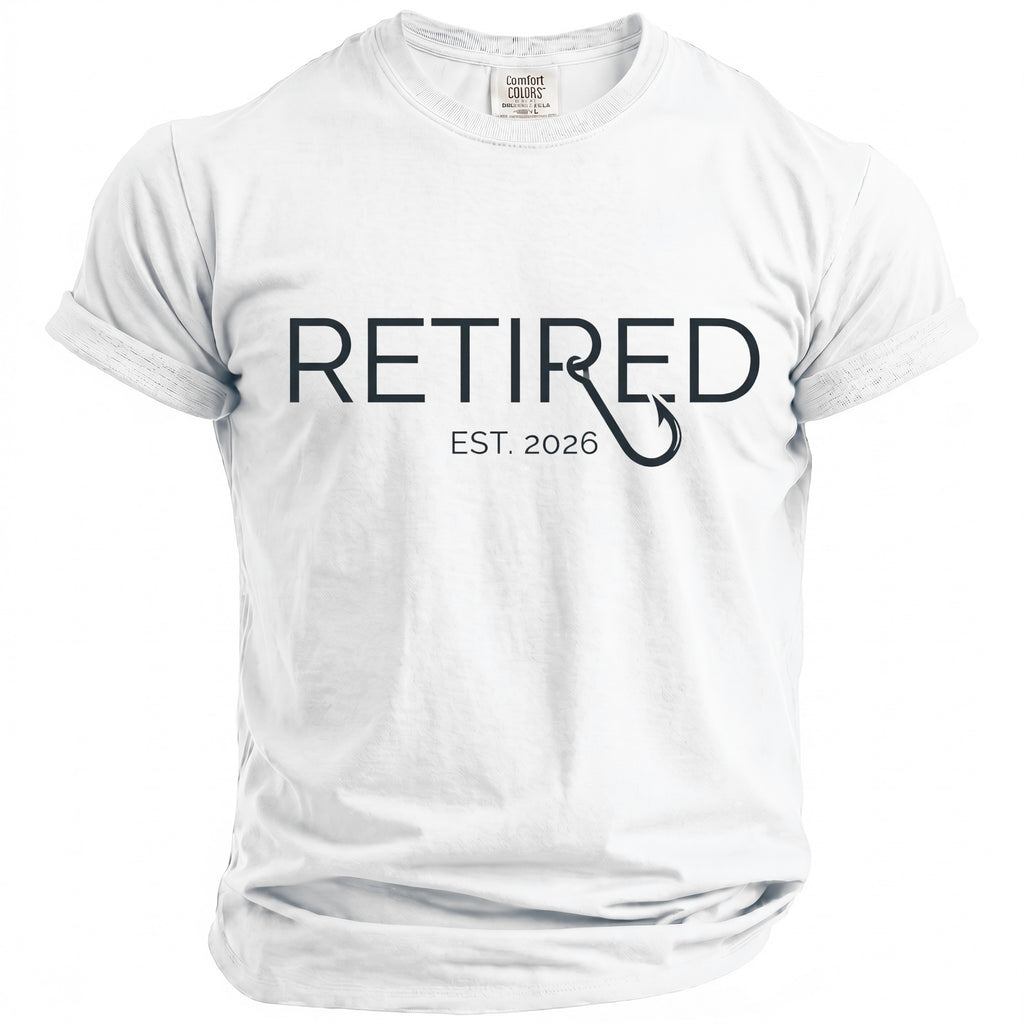 White t-shirt with "RETIRED EST. 2026" and fishing hook graphic.