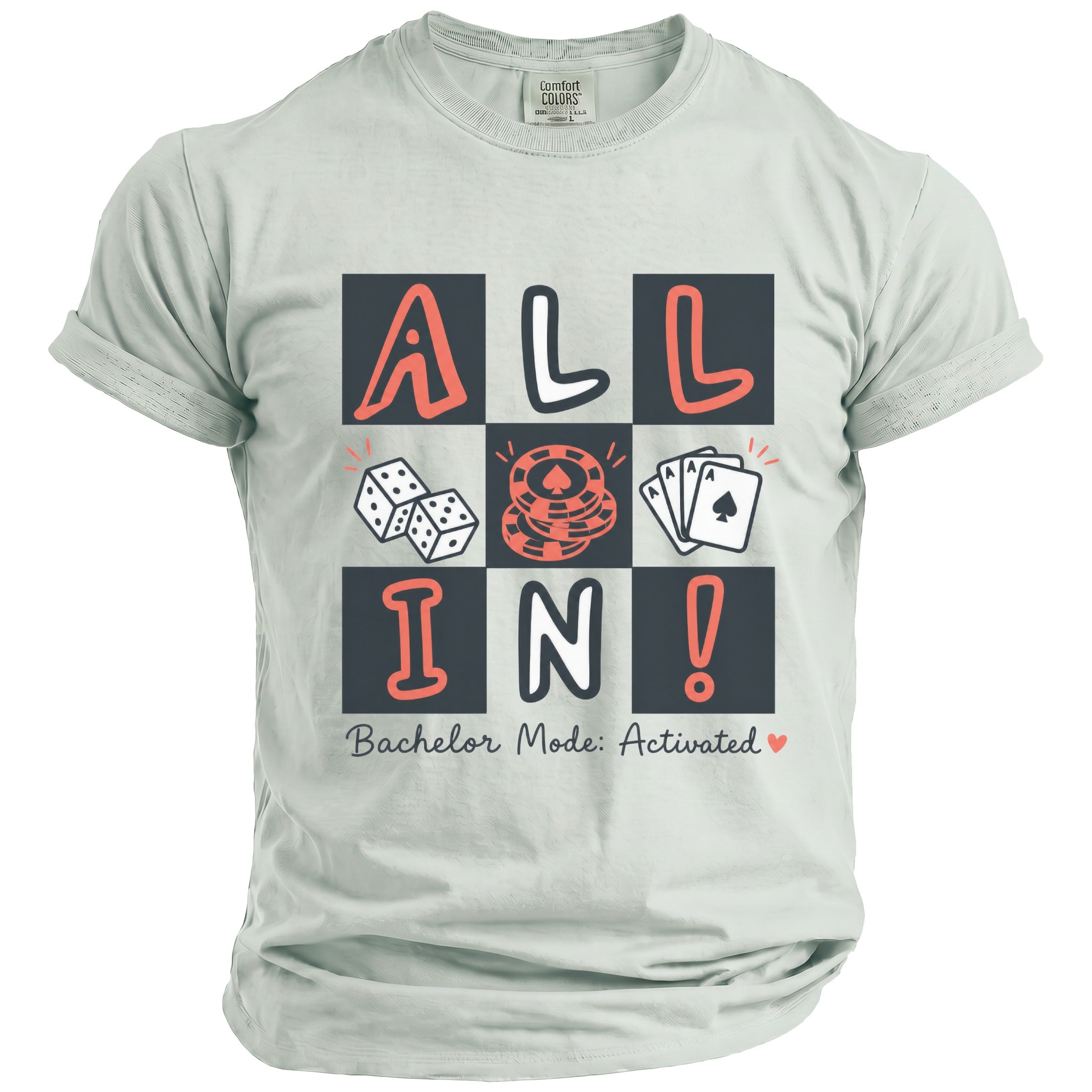 Light gray t-shirt with "ALL IN" text, dice, chips, cards, and "Bachelor Mode: Activated" text.
