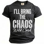 Black t-shirt with white text "I'LL BRING THE CHAOS Wild Card".