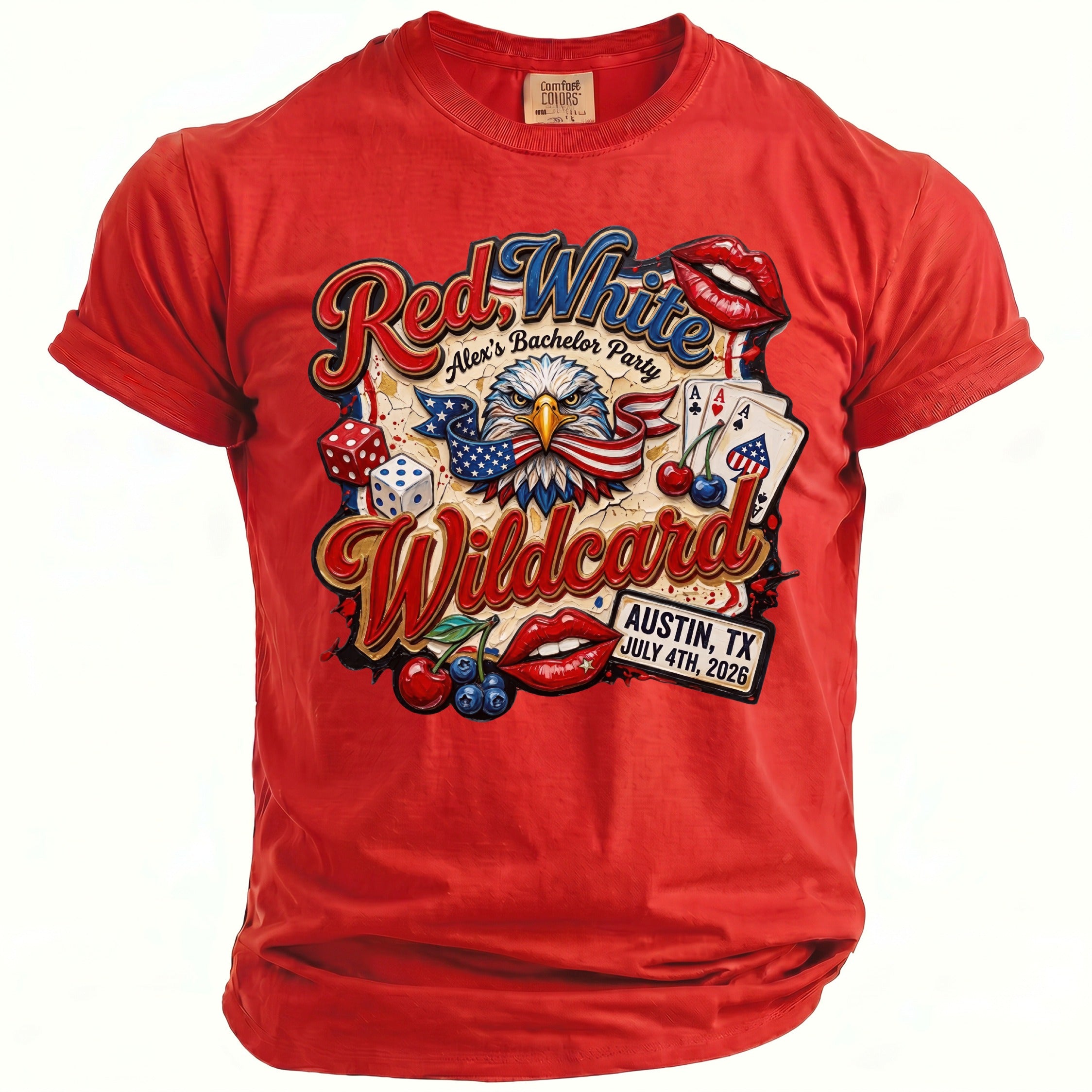 Red t-shirt with "Red White Wildcard Alex's Bachelor Party Austin, TX July 4th, 2026" graphic.
