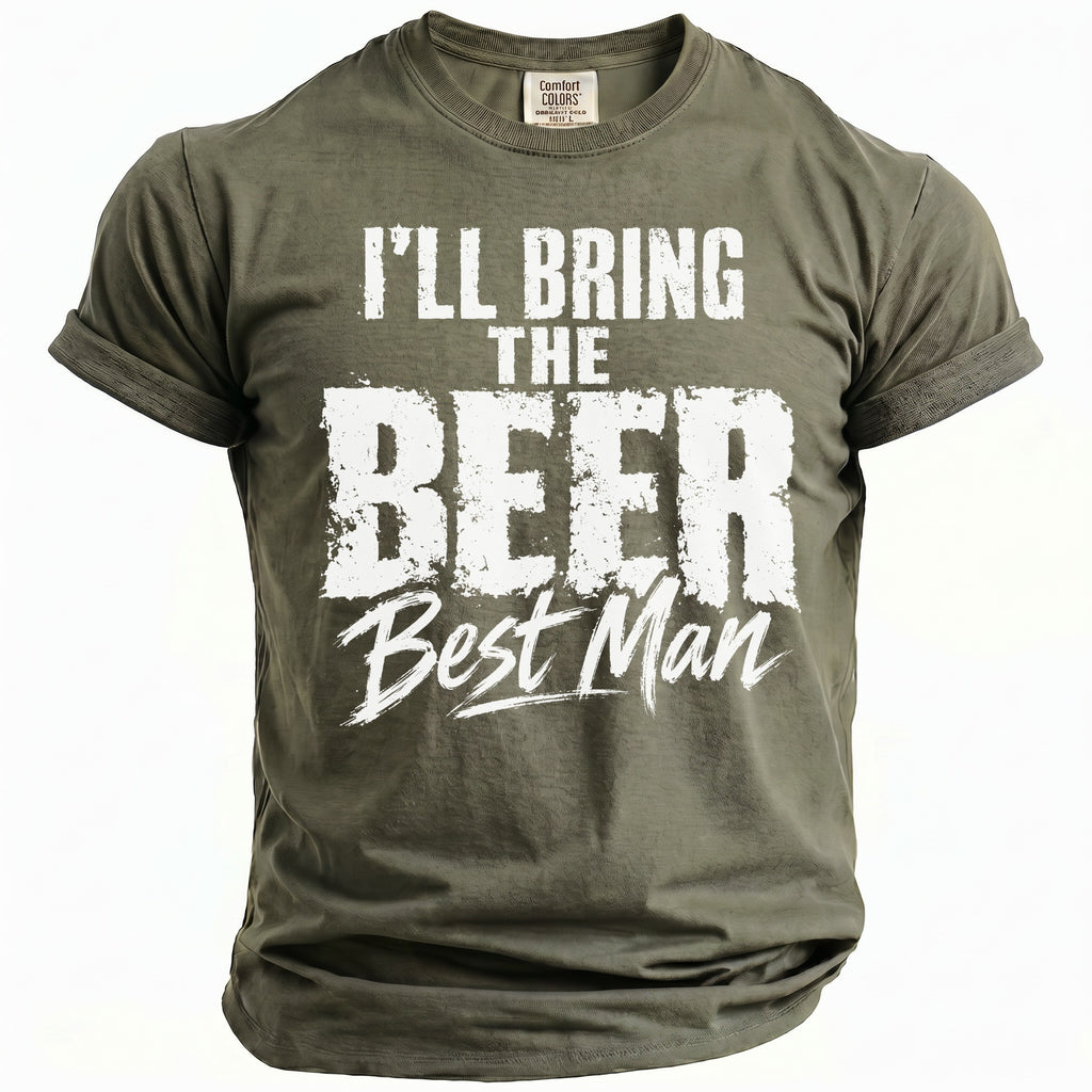 Green t-shirt with white text "I'LL BRING THE BEER, Best Man".
