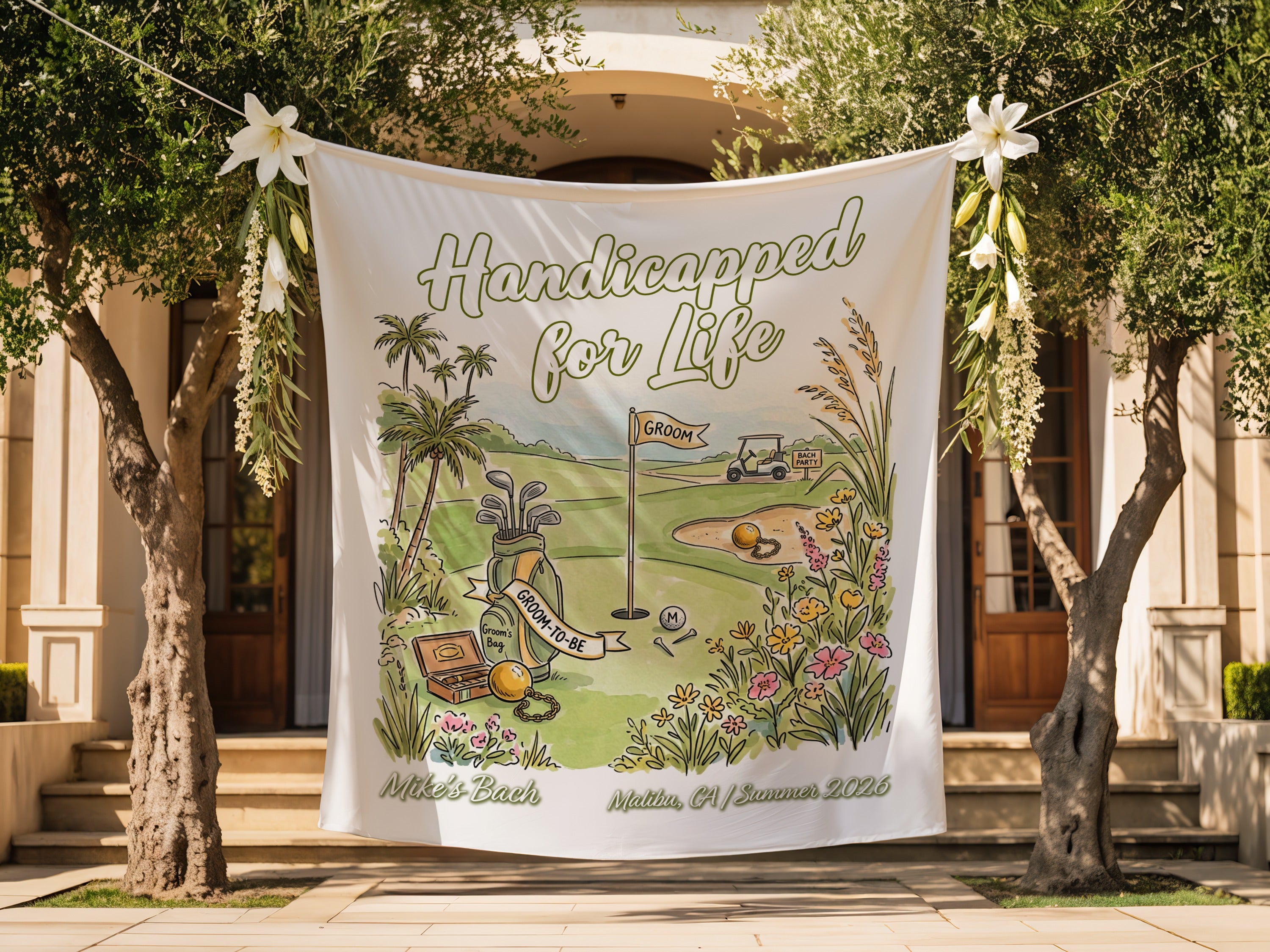 "Handicapped for Life" banner for a golf-themed bach party in Malibu, CA 2026.