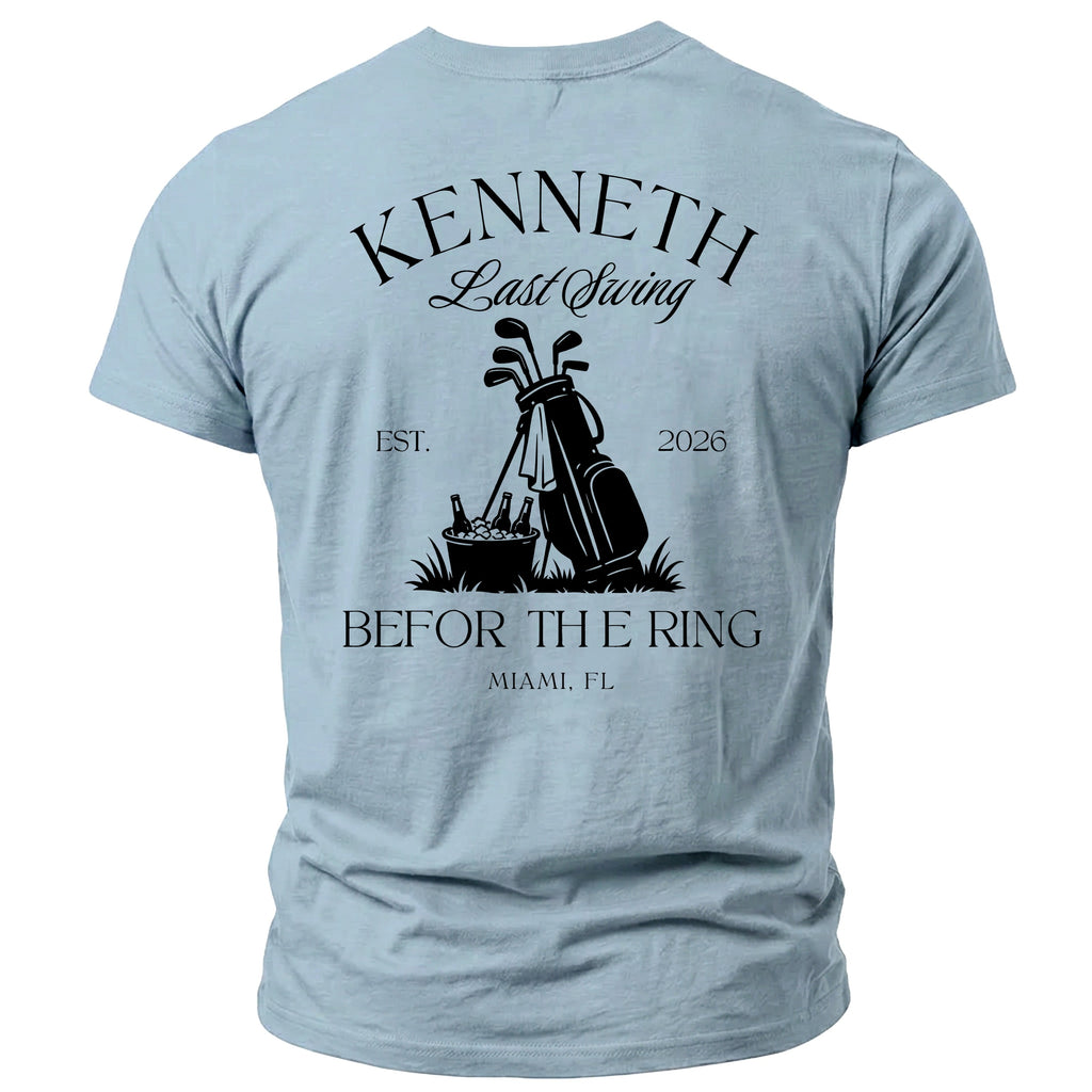 Light blue t-shirt with "Kenneth Last Swing Est. 2026 Befor The Ring Miami, FL" text.
