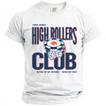 White t-shirt with "Proud Member High Rollers Club" and casino dice.