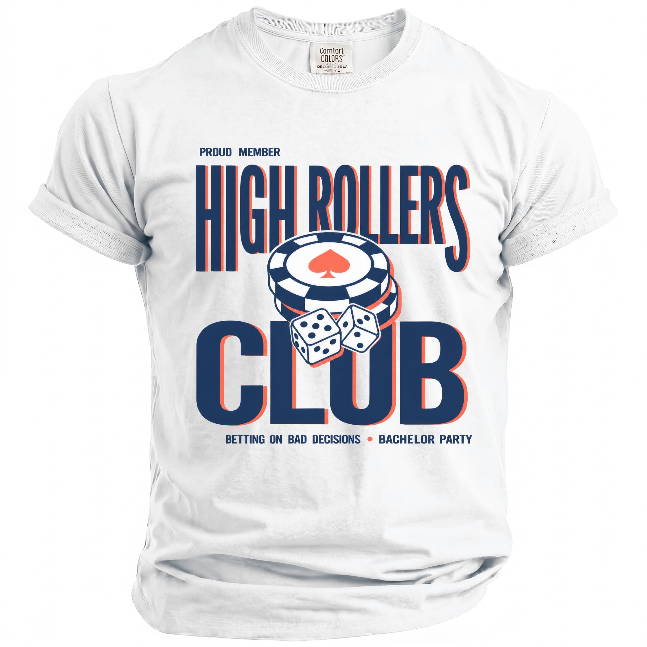 White t-shirt with "Proud Member High Rollers Club" and casino dice.