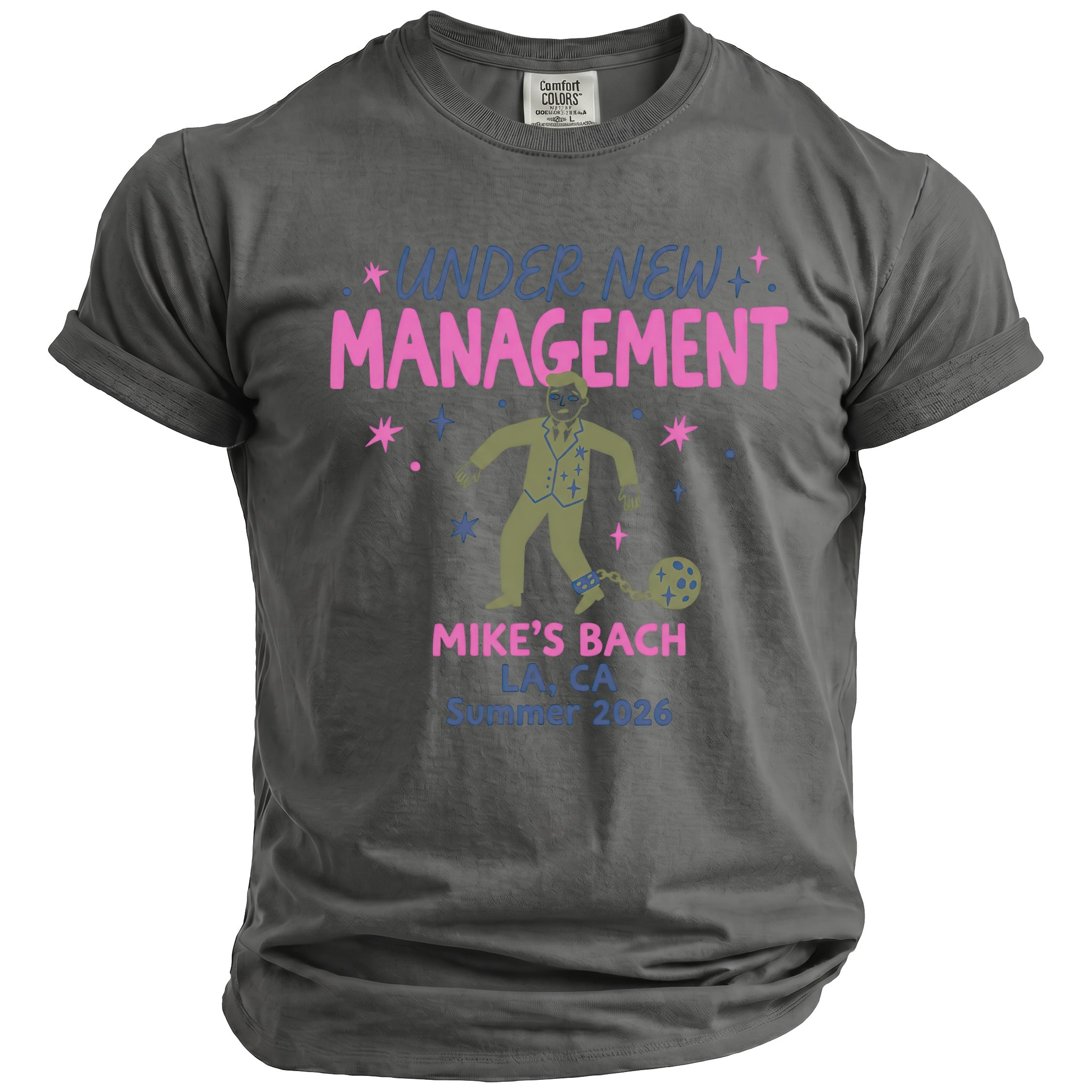 T-shirt with "Under New Management" and "Mike's Bach LA CA Summer 2026" text.