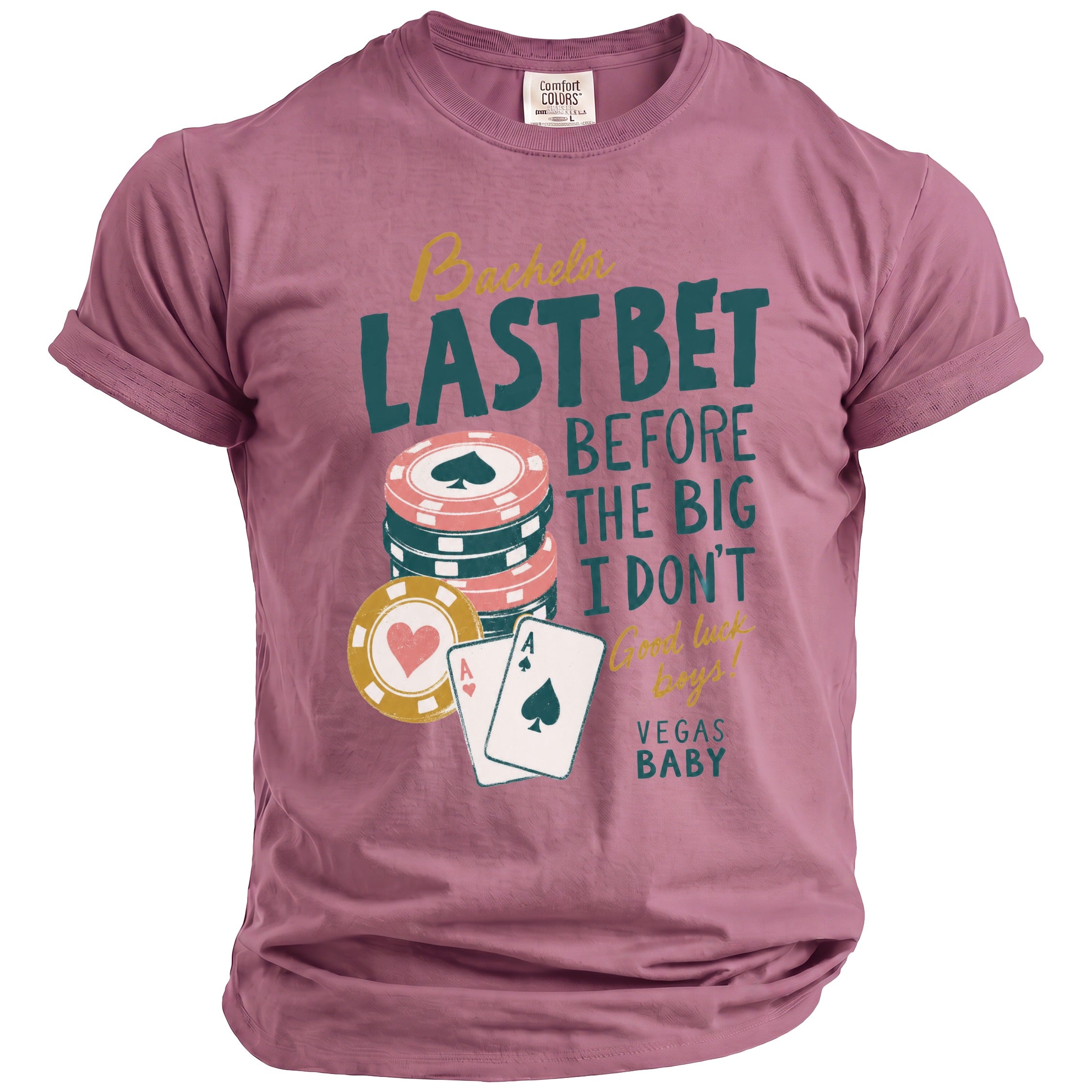 T-shirt with "Bachelor Last Bet Before The Big I Don't" text, poker chips, and cards.