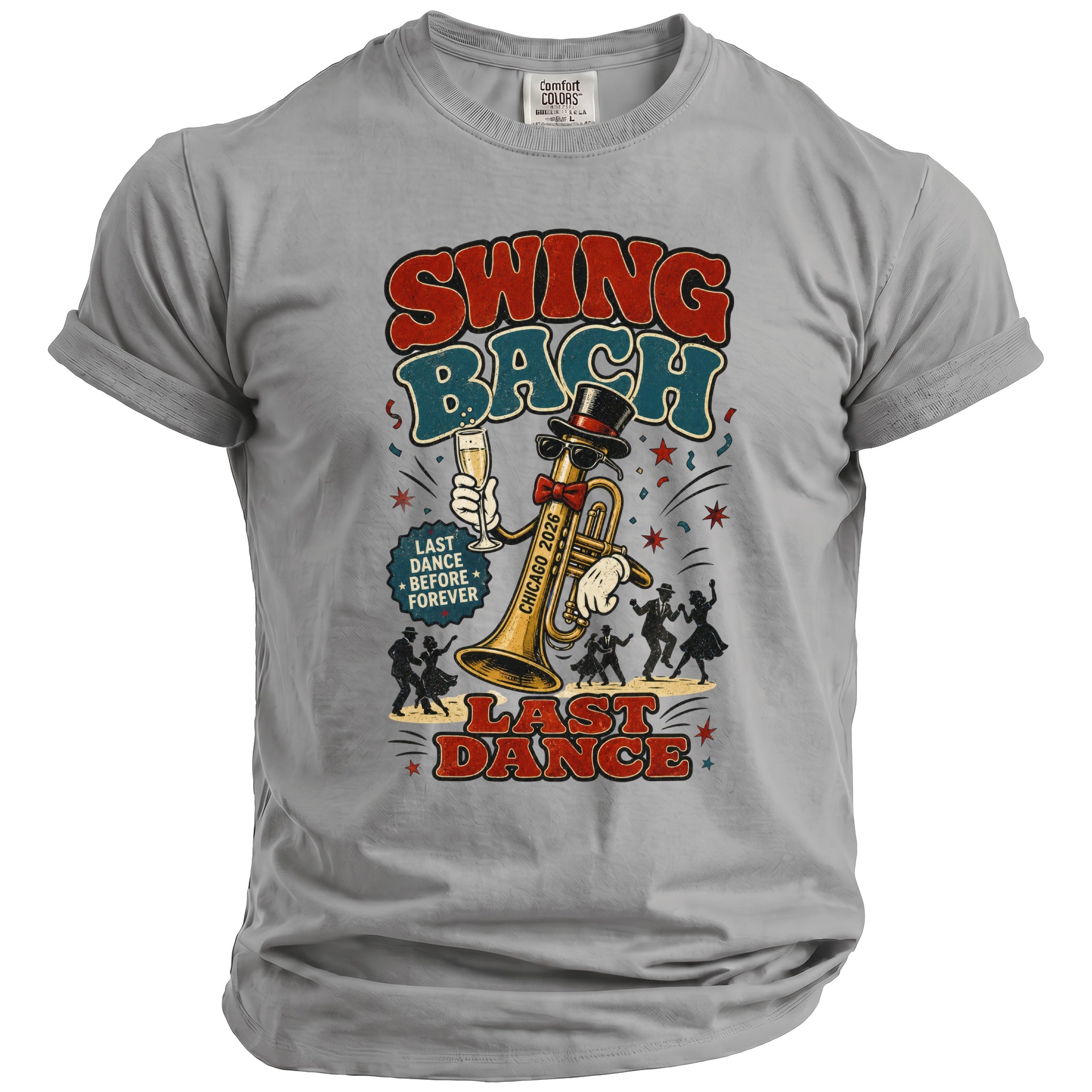 T-shirt graphic: "Swing Bach," trumpet with top hat, and dancers, with text "Chicago 2026," and "Last Dance Before Forever."