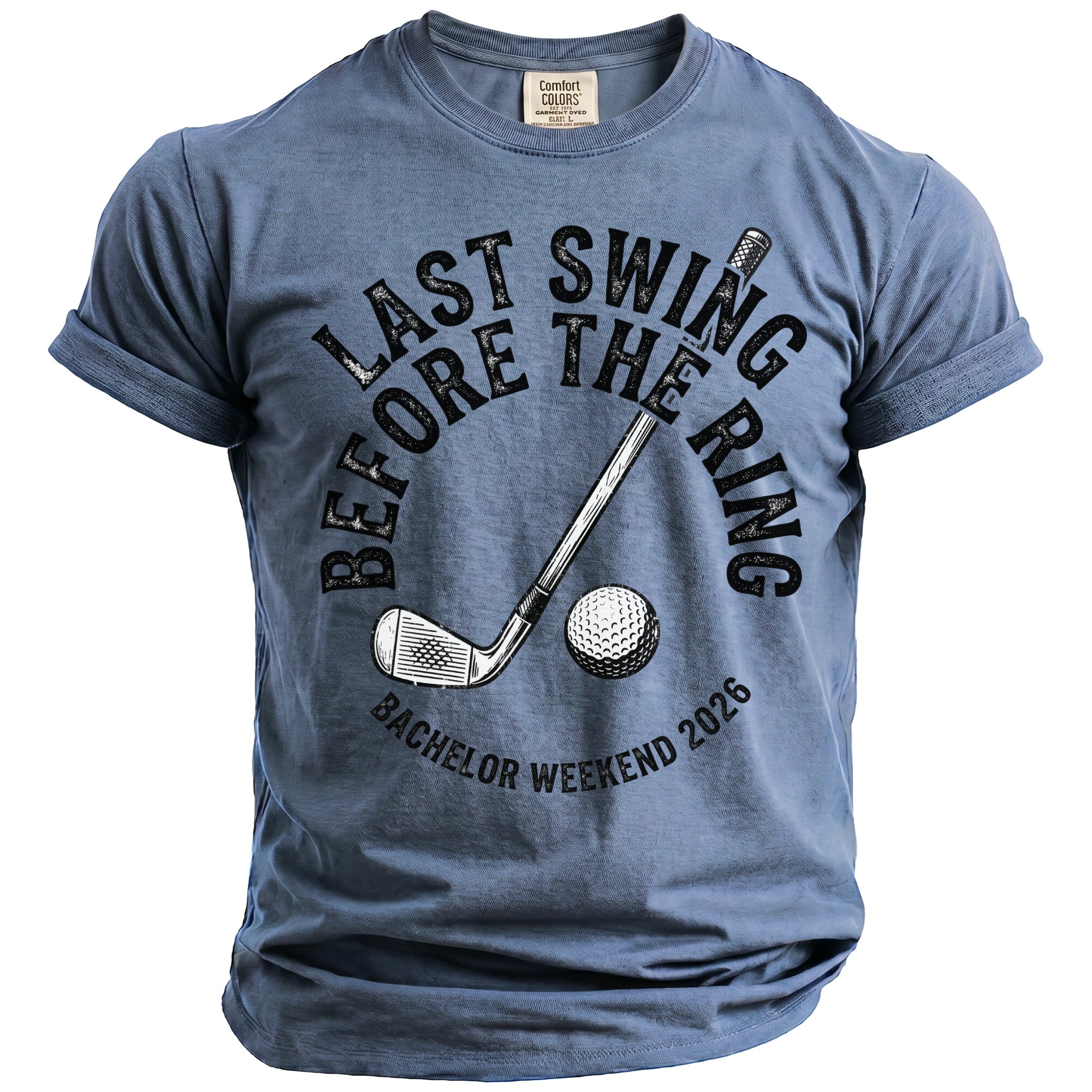 Blue shirt with "Last Swing Before The Ring" and "Bachelor Weekend 2026" text.