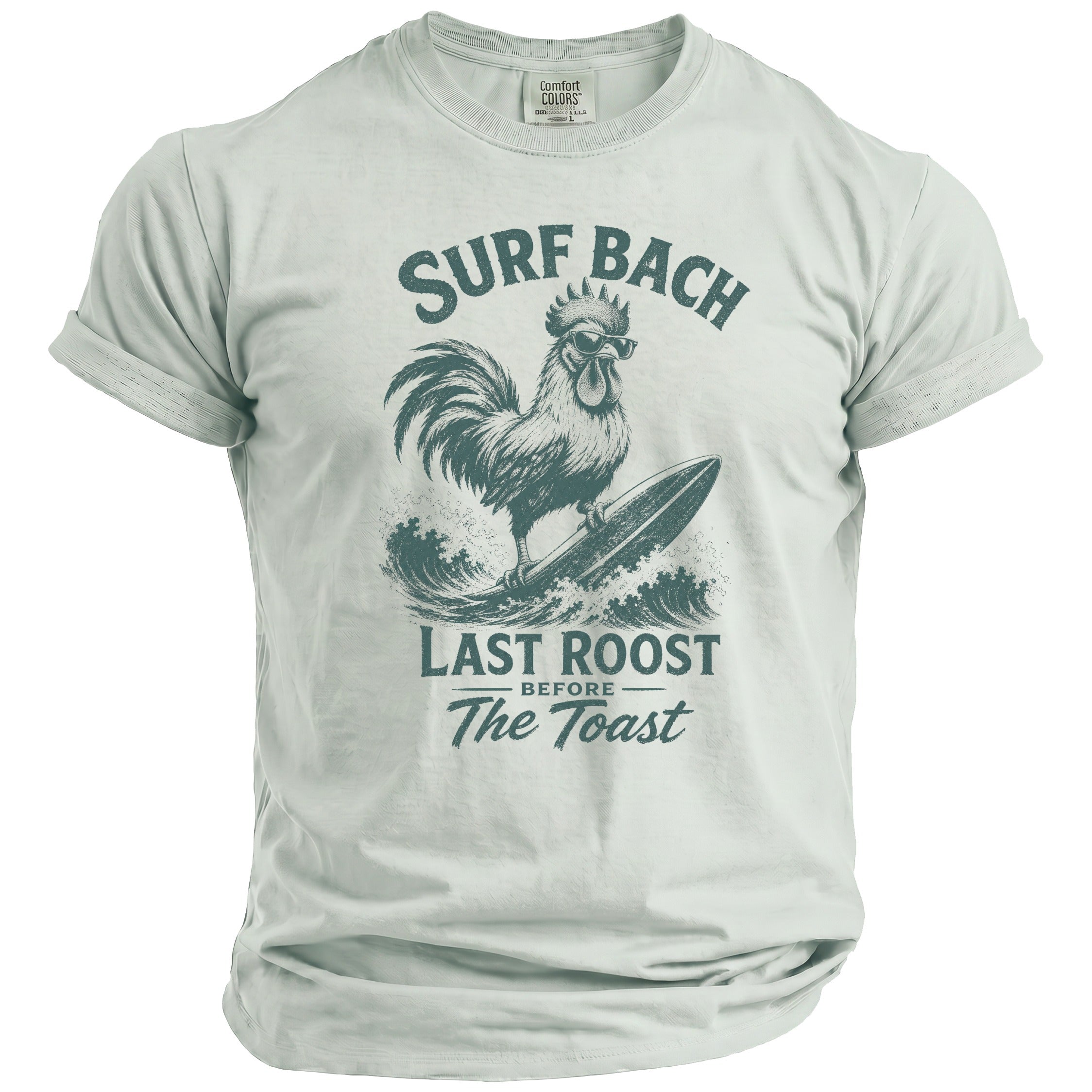 T-shirt with rooster surfing and text "Surf Bach Last Roost Before The Toast"