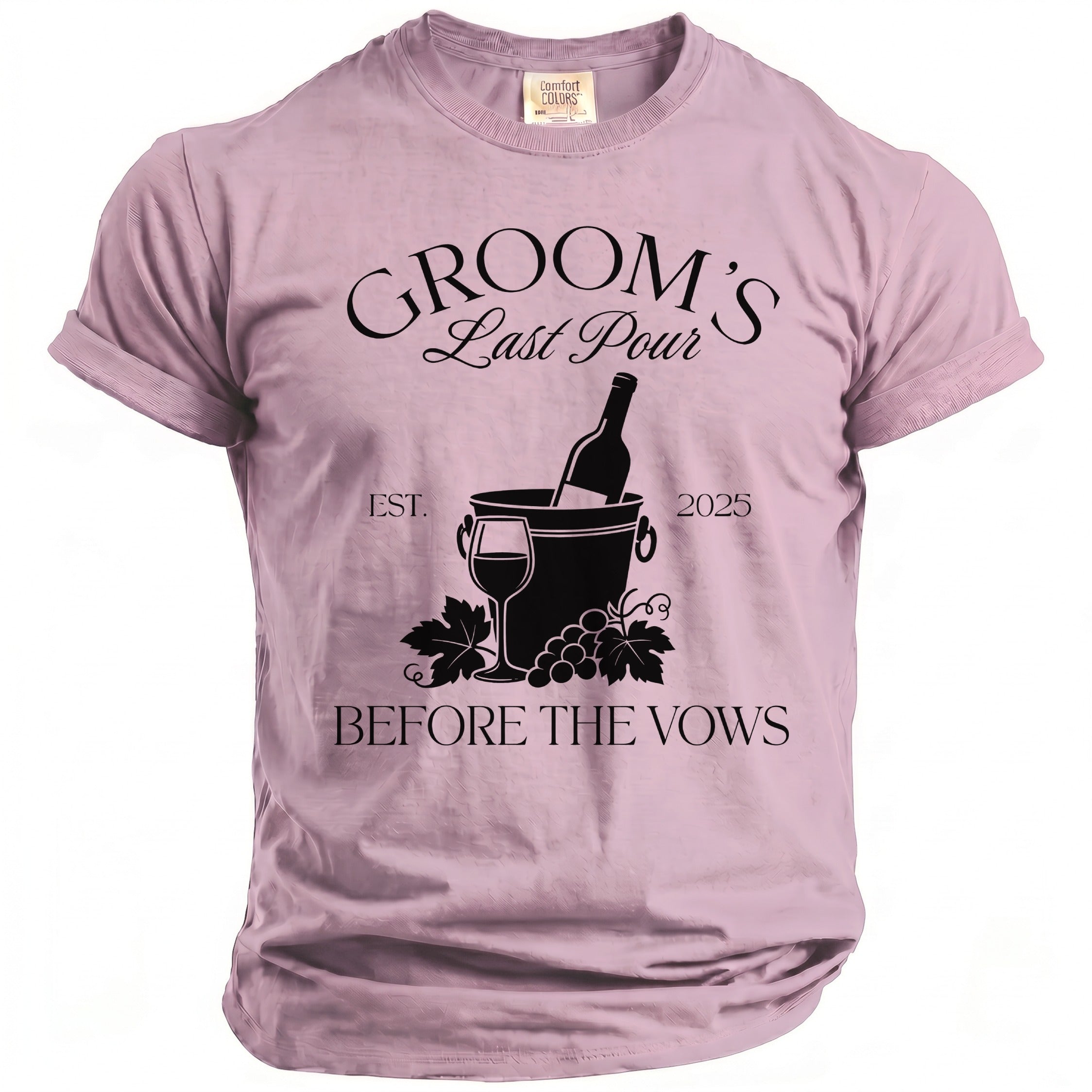 Pink t-shirt with "Groom's Last Pour" and wine bucket graphic.
