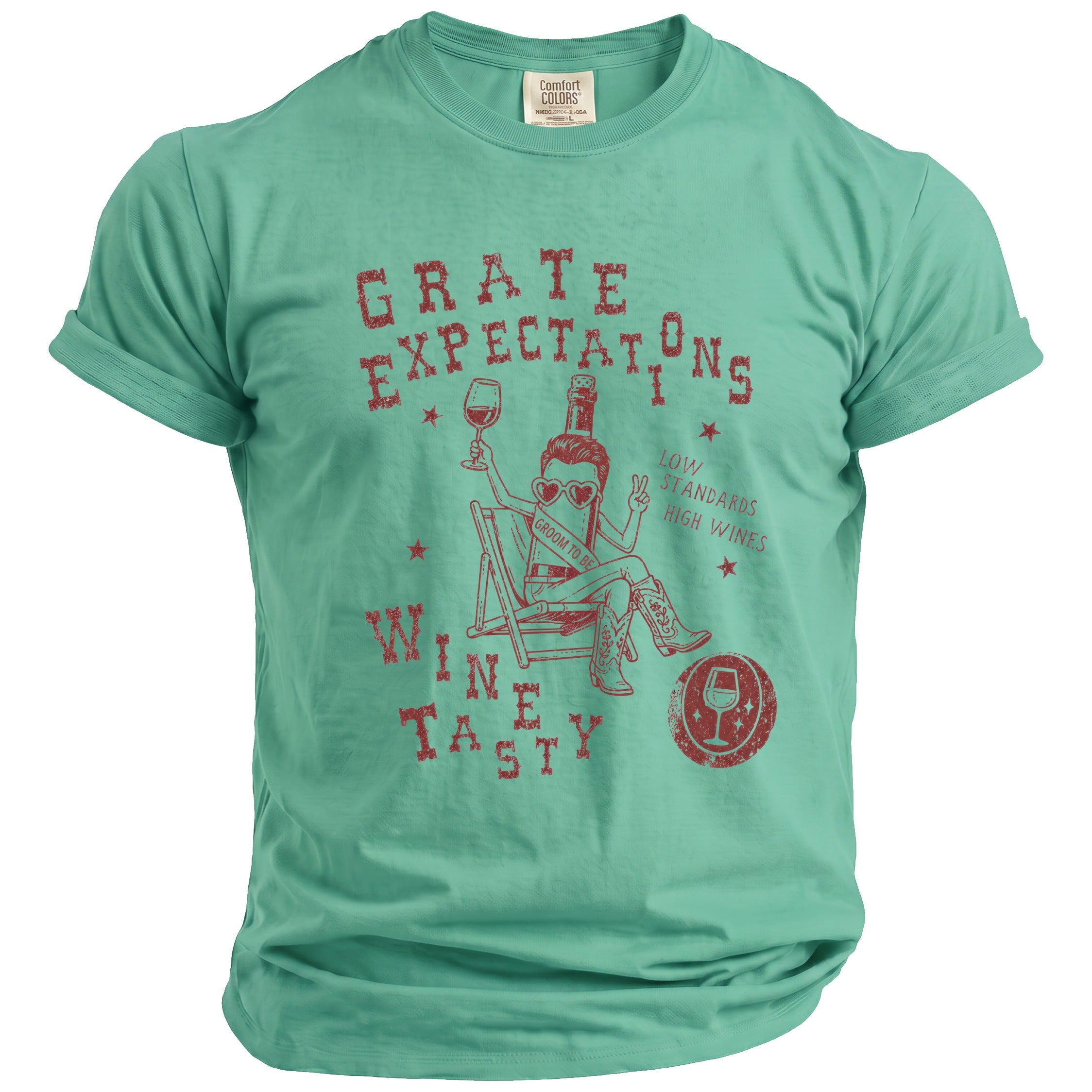 Green t-shirt with red graphic: "GRATE EXPECTATIONS", "LOW STANDARDS HIGH WINES", "WINEY TASTY".