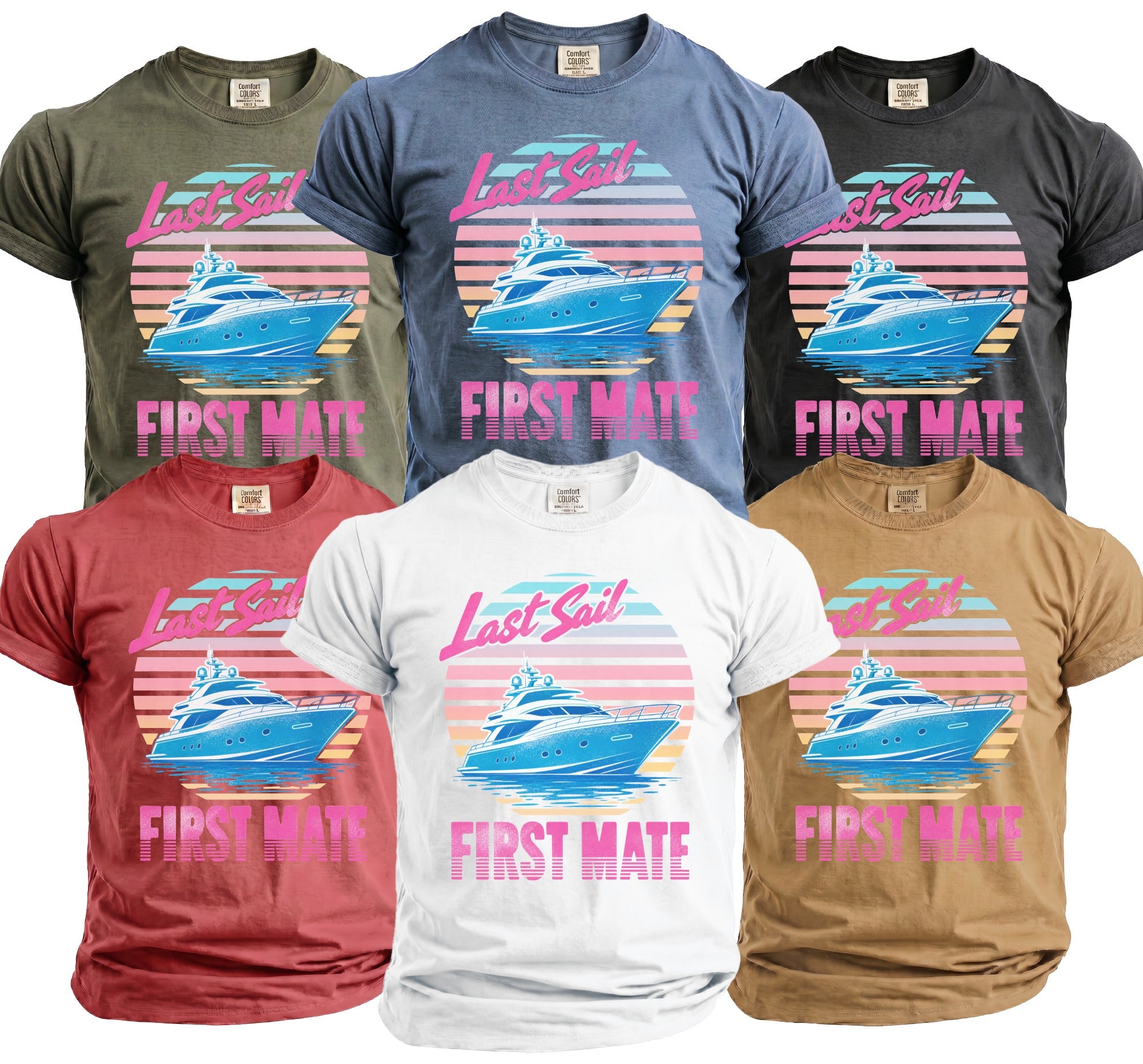 Six folded t-shirts in different colors featuring a yacht and sunset graphic with text reading Last Sail First Mate.