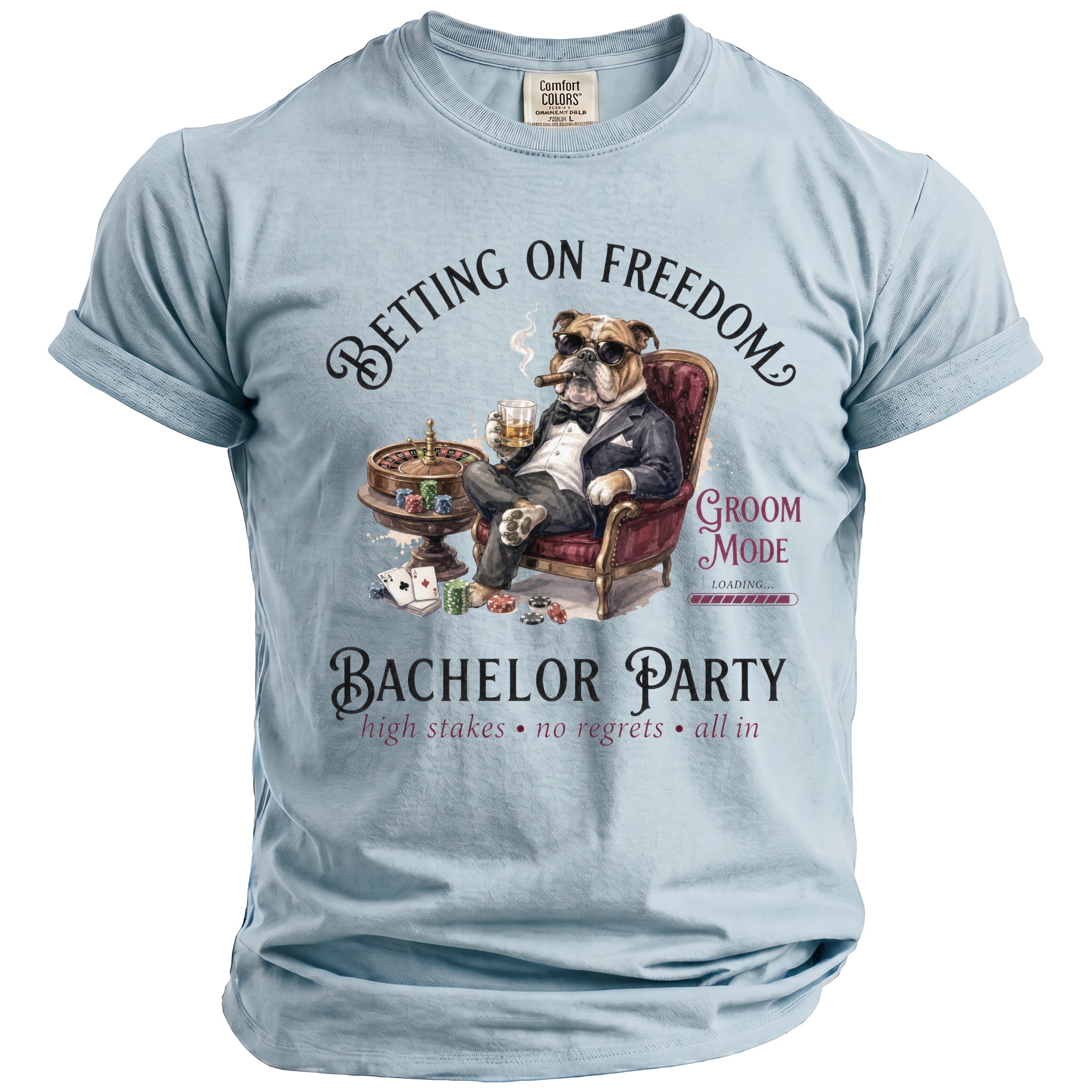 Light blue t-shirt with graphic of bulldog in tuxedo, "Betting on Freedom" and "Bachelor Party" text.