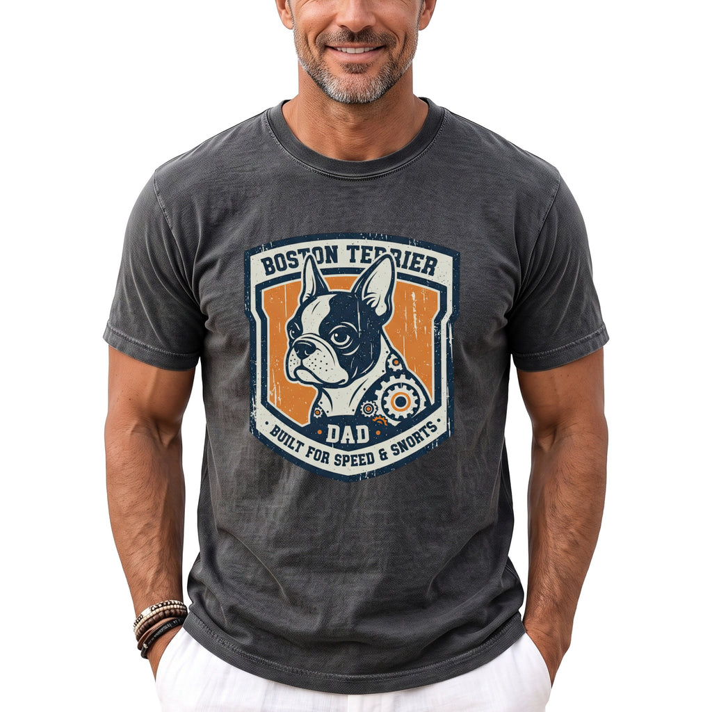Boston Terrier Dad shirt with gears and text "Built for Speed & Snorts."