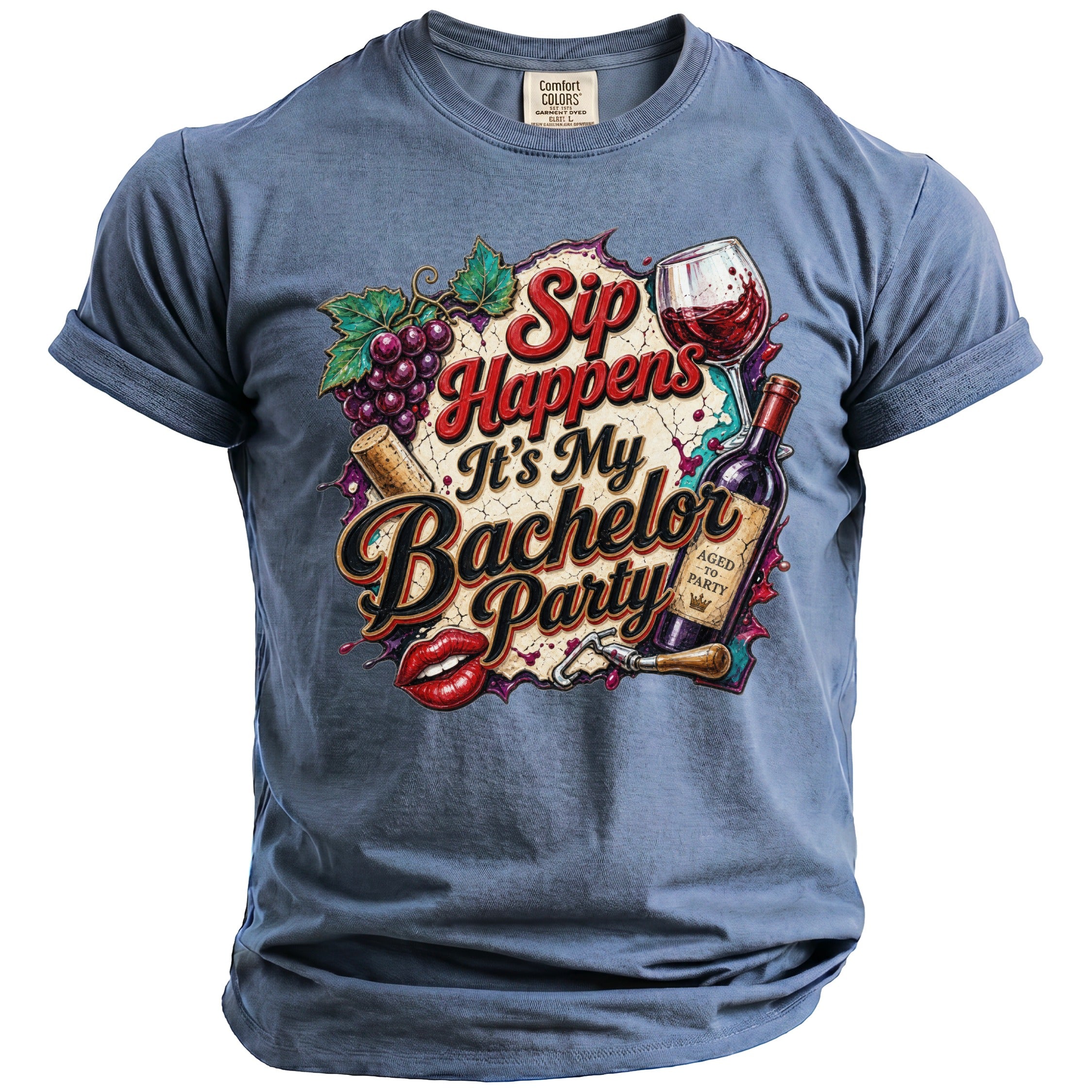 T-shirt with "Sip Happens It's My Bachelor Party" text, wine glass, bottle, grapes, and lips graphic.