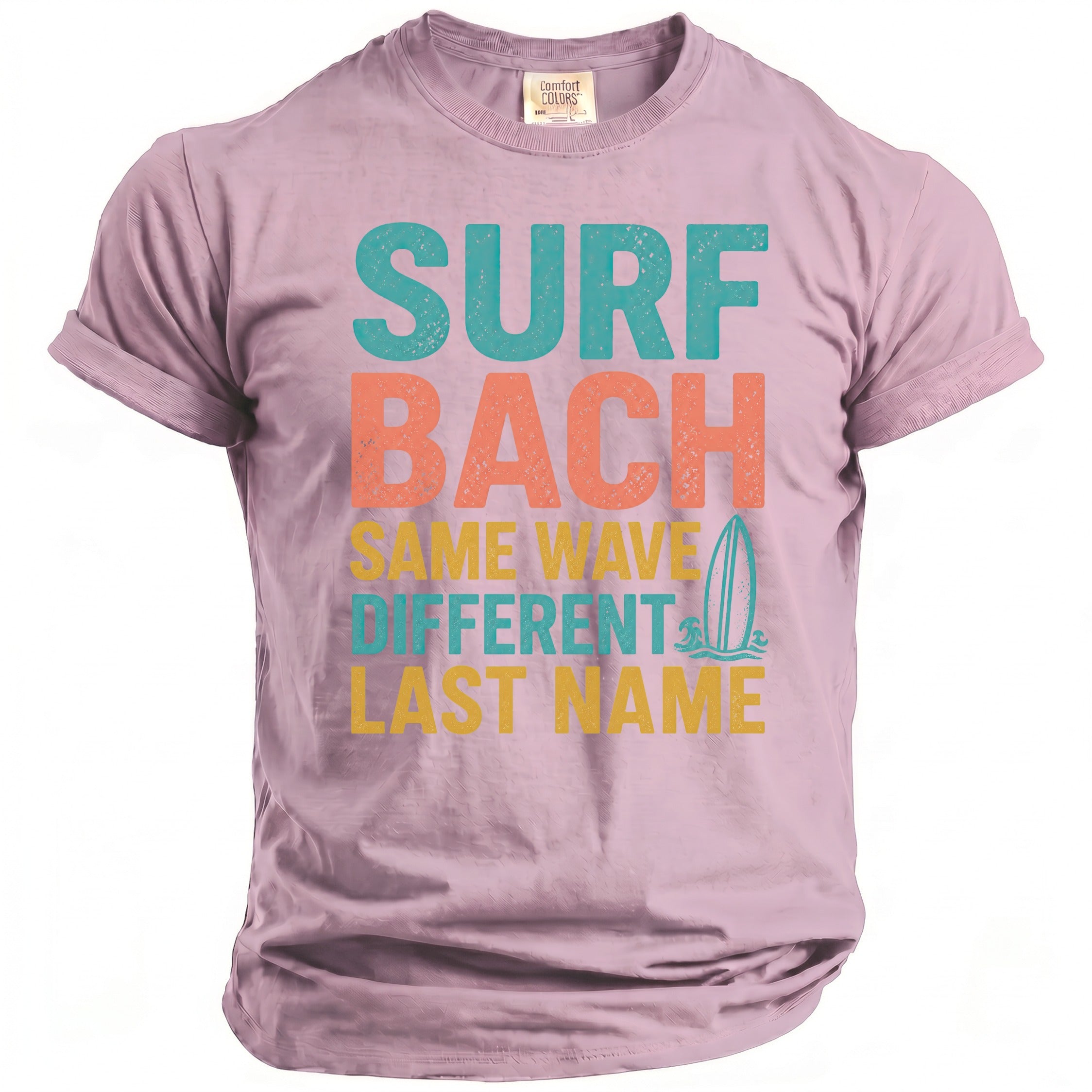 T-shirt with "SURF BACH SAME WAVE DIFFERENT LAST NAME" graphic and surfboard.