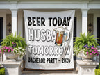 Banner reads "Beer Today Husband Tomorrow Bachelor Party-2026".